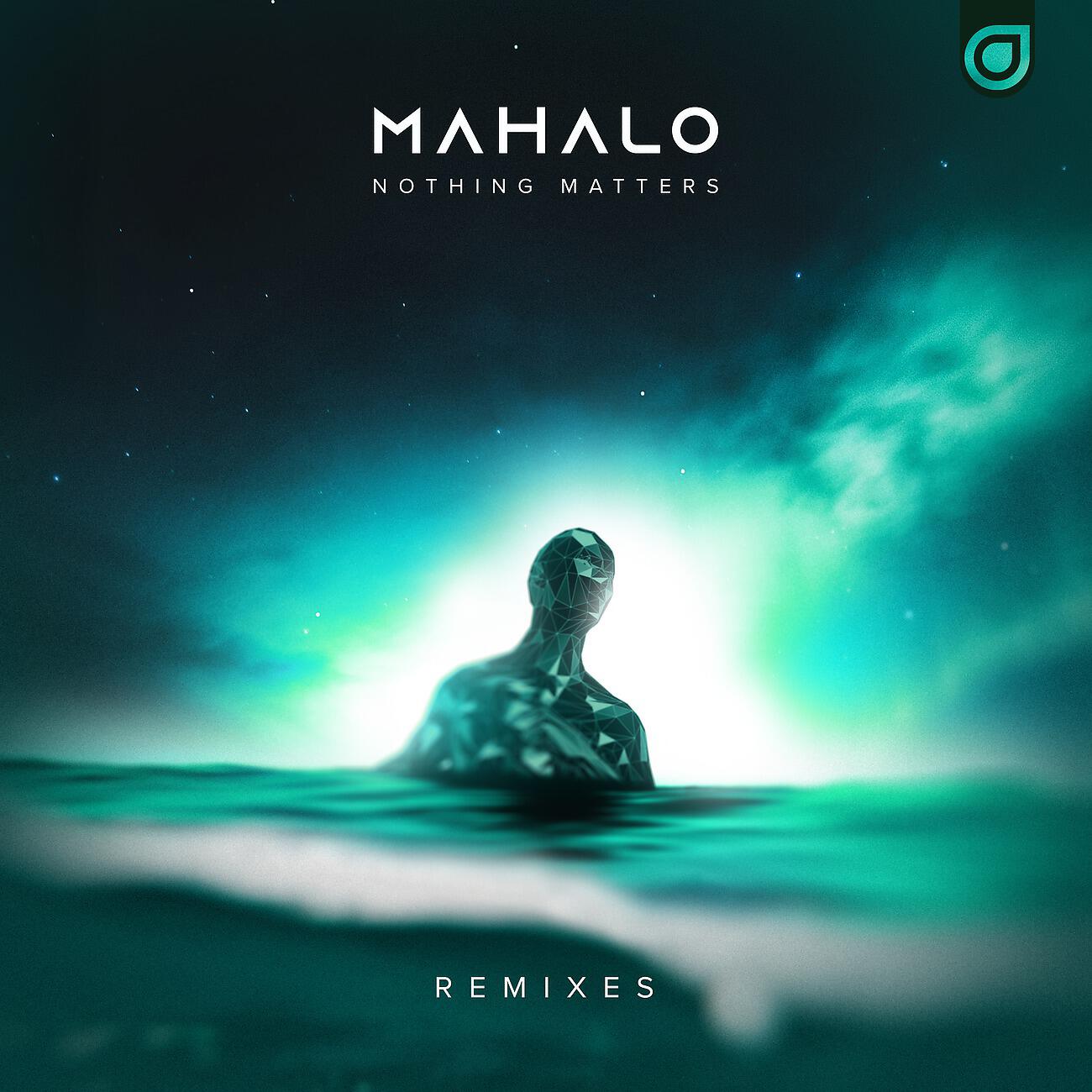 MahalO - Nothing Matters (Taylor Jaymin Remix)