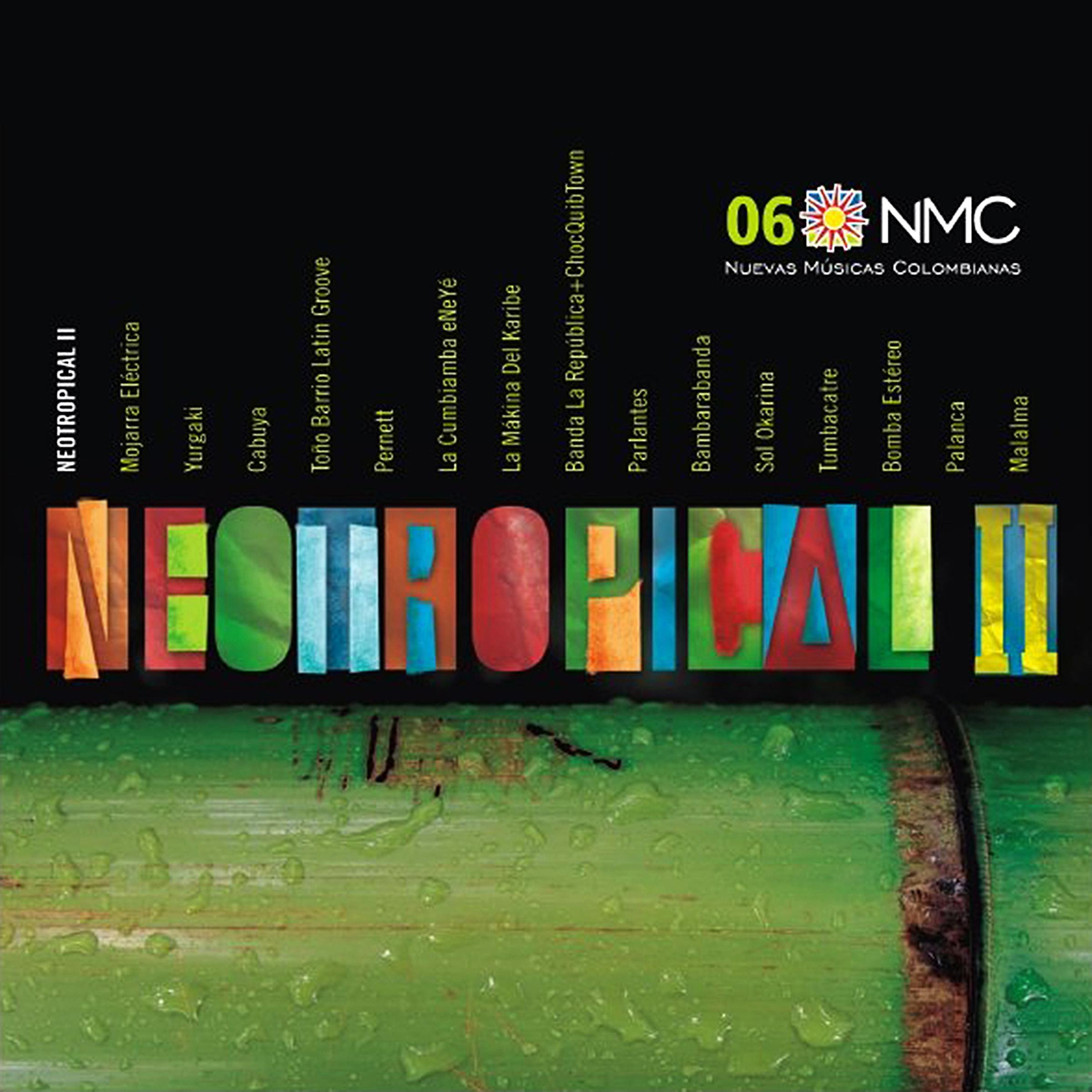 Постер альбома NeoTropical II (NMC Vol.6)