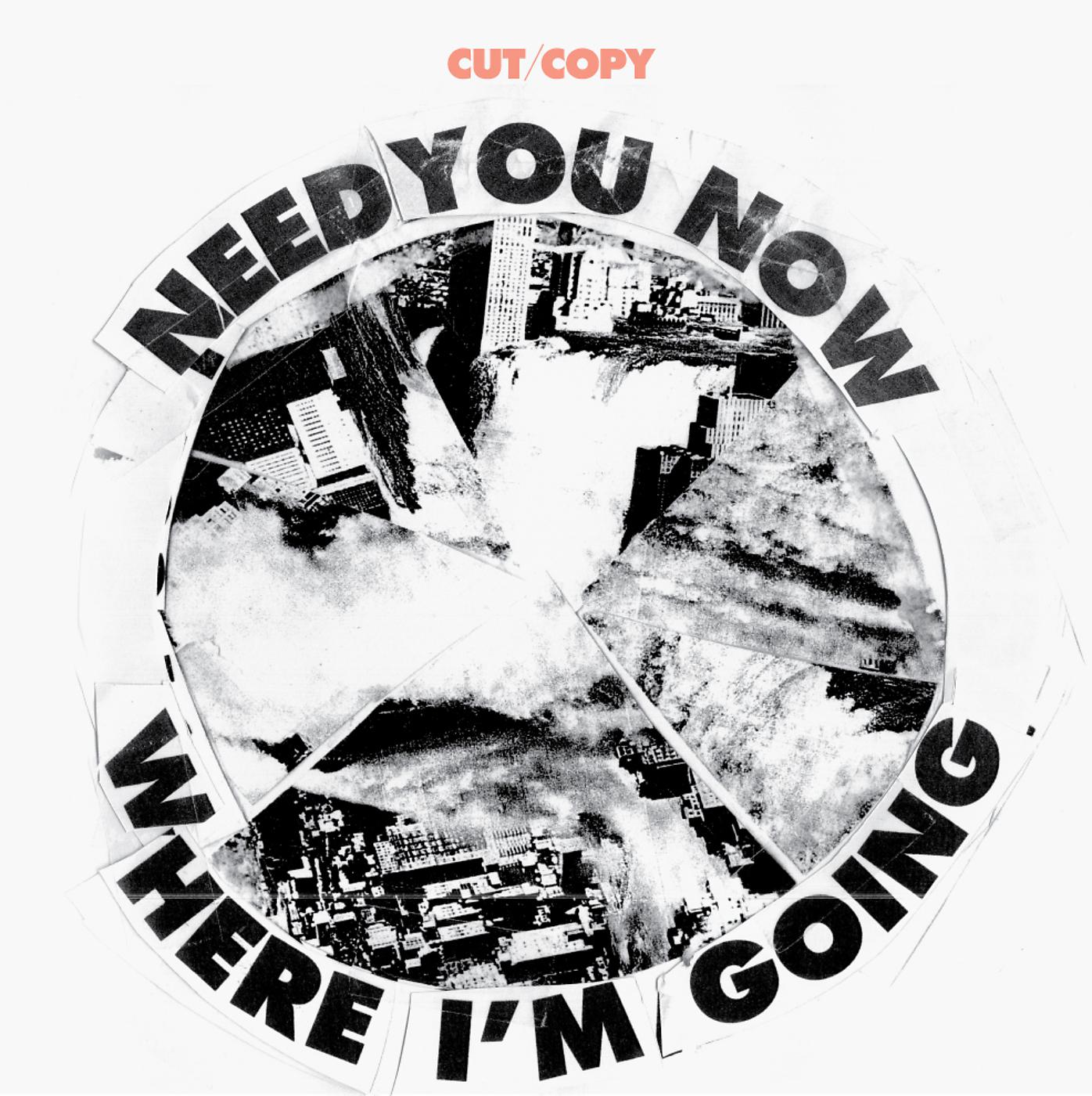 Постер альбома Need You Now / Where I'm Going