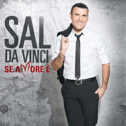 Sal Da Vinci - Non Riesco A Farti Innamorare