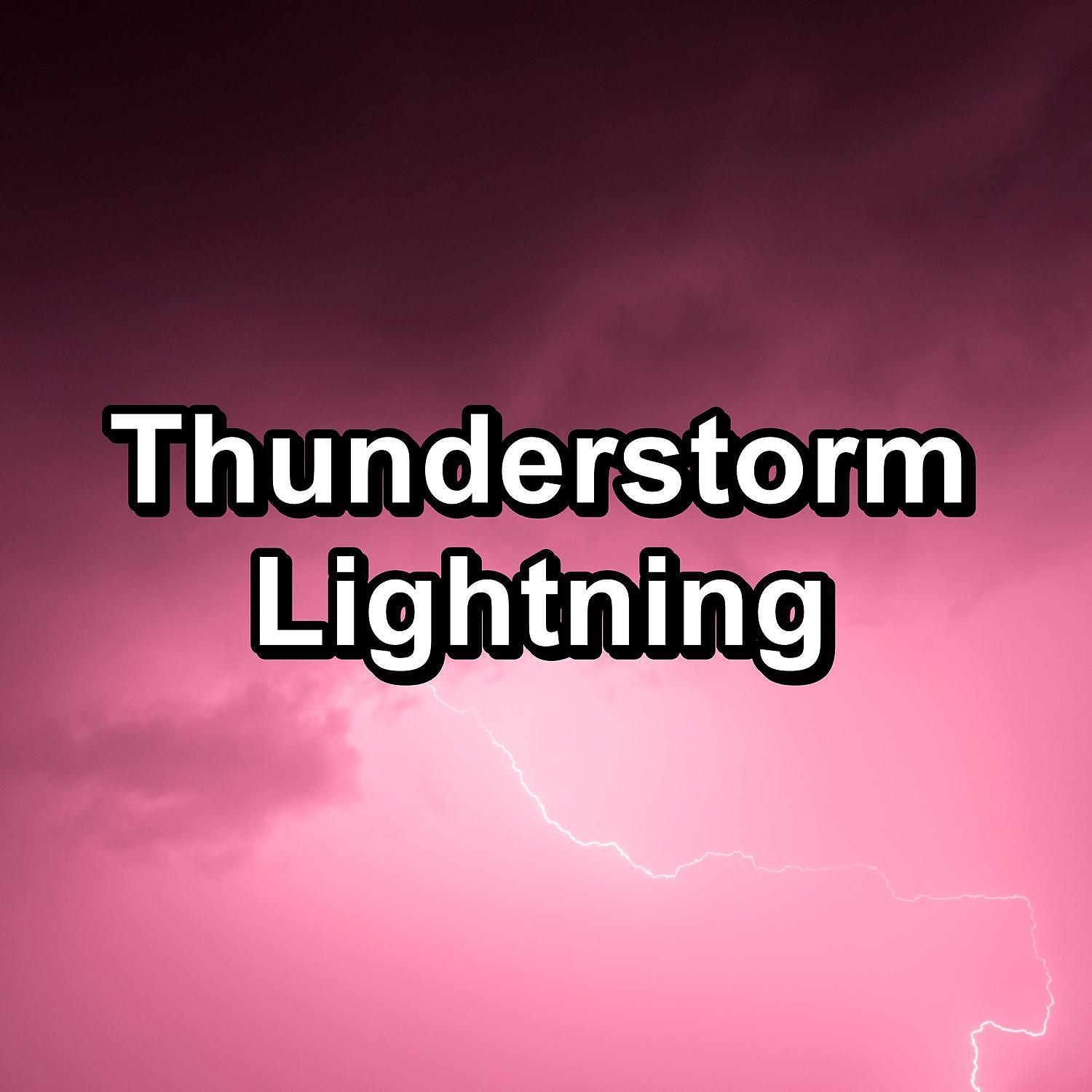 Постер альбома Thunderstorm Lightning