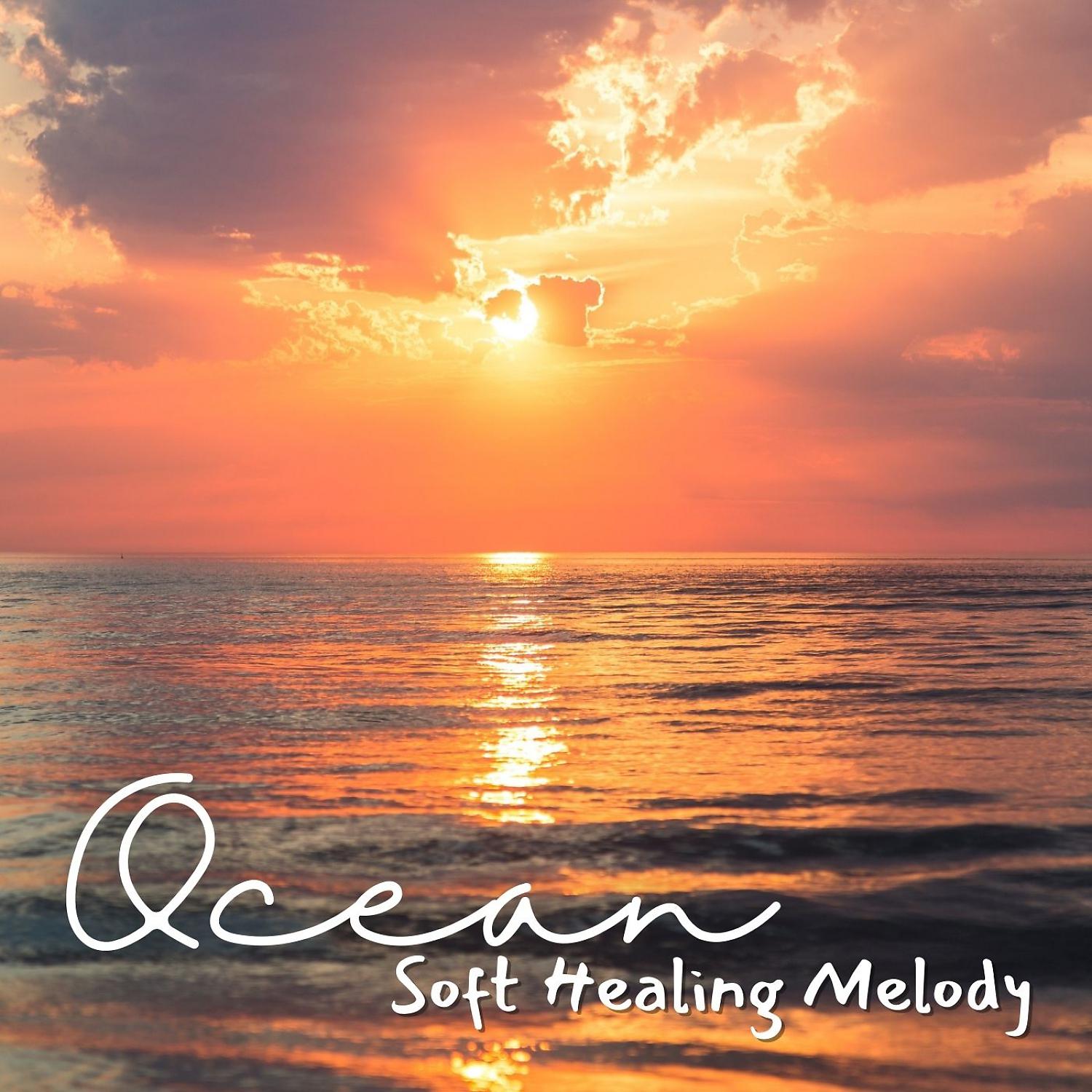 Постер альбома Ocean: Soft Healing Melody