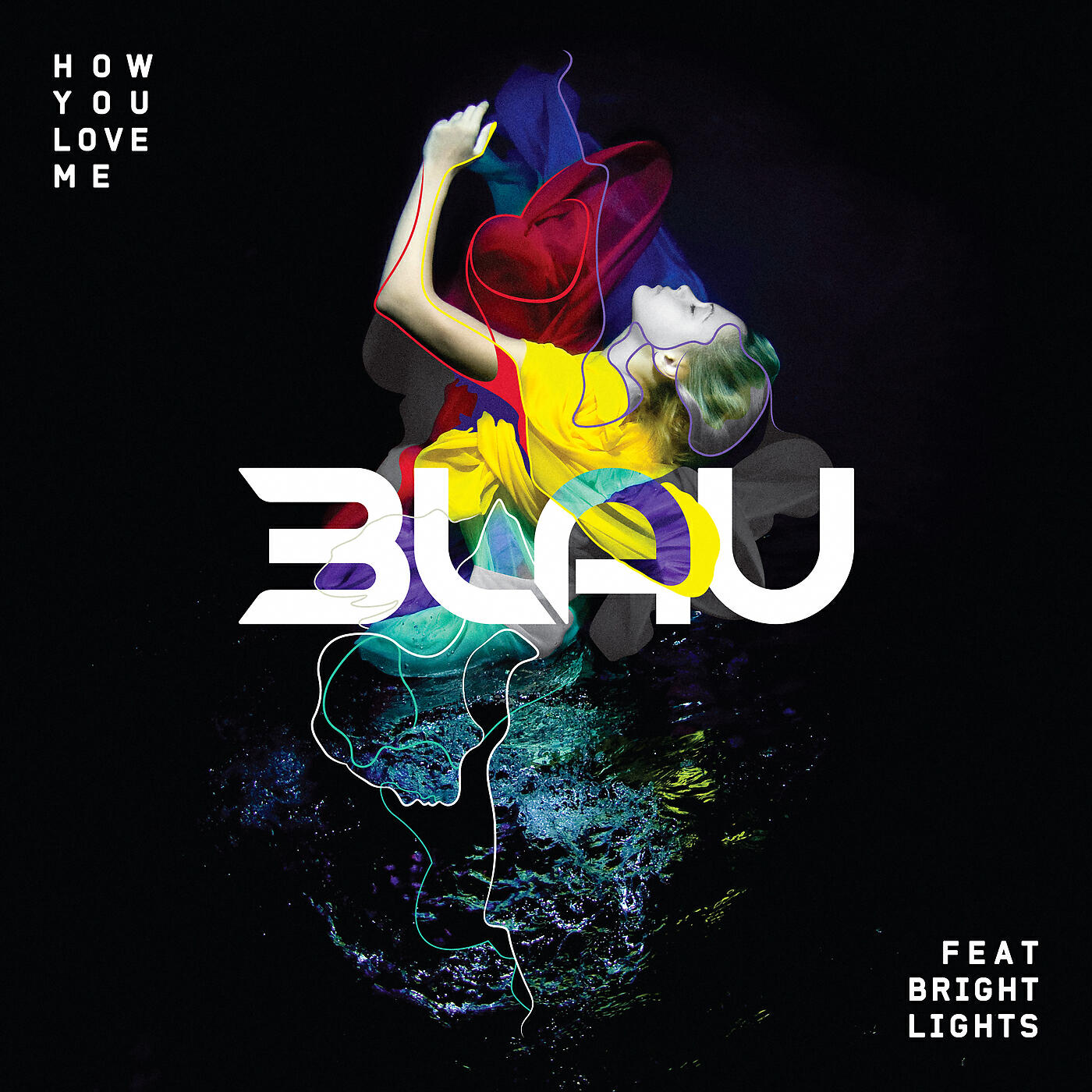 3LAU - How You Love Me