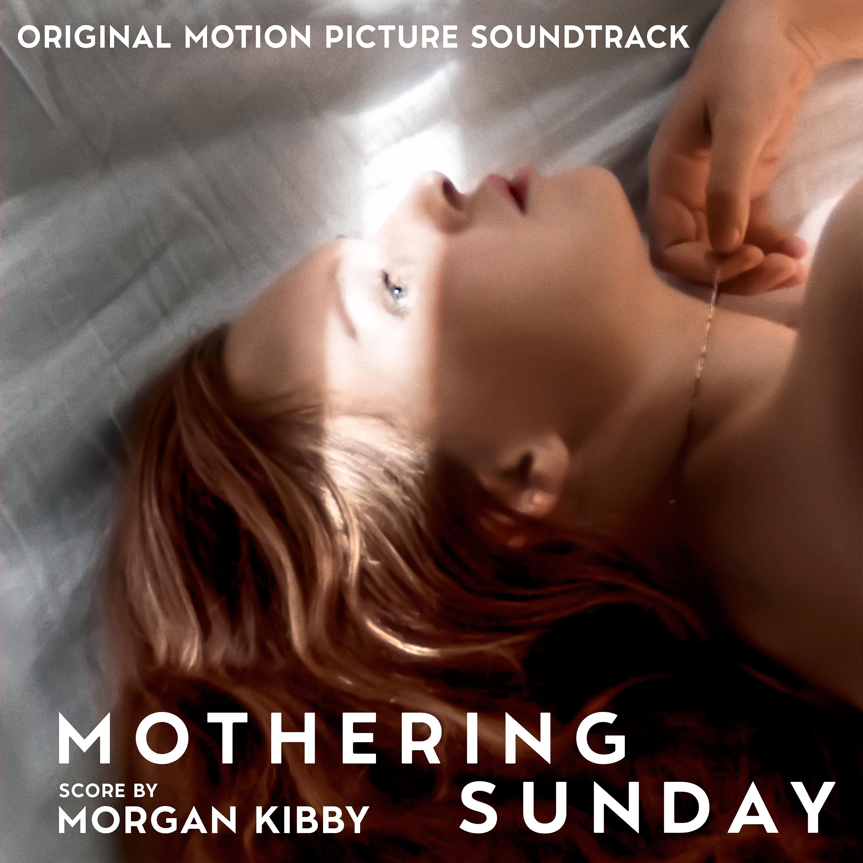 Постер альбома Mothering Sunday (Original Motion Picture Soundtrack)