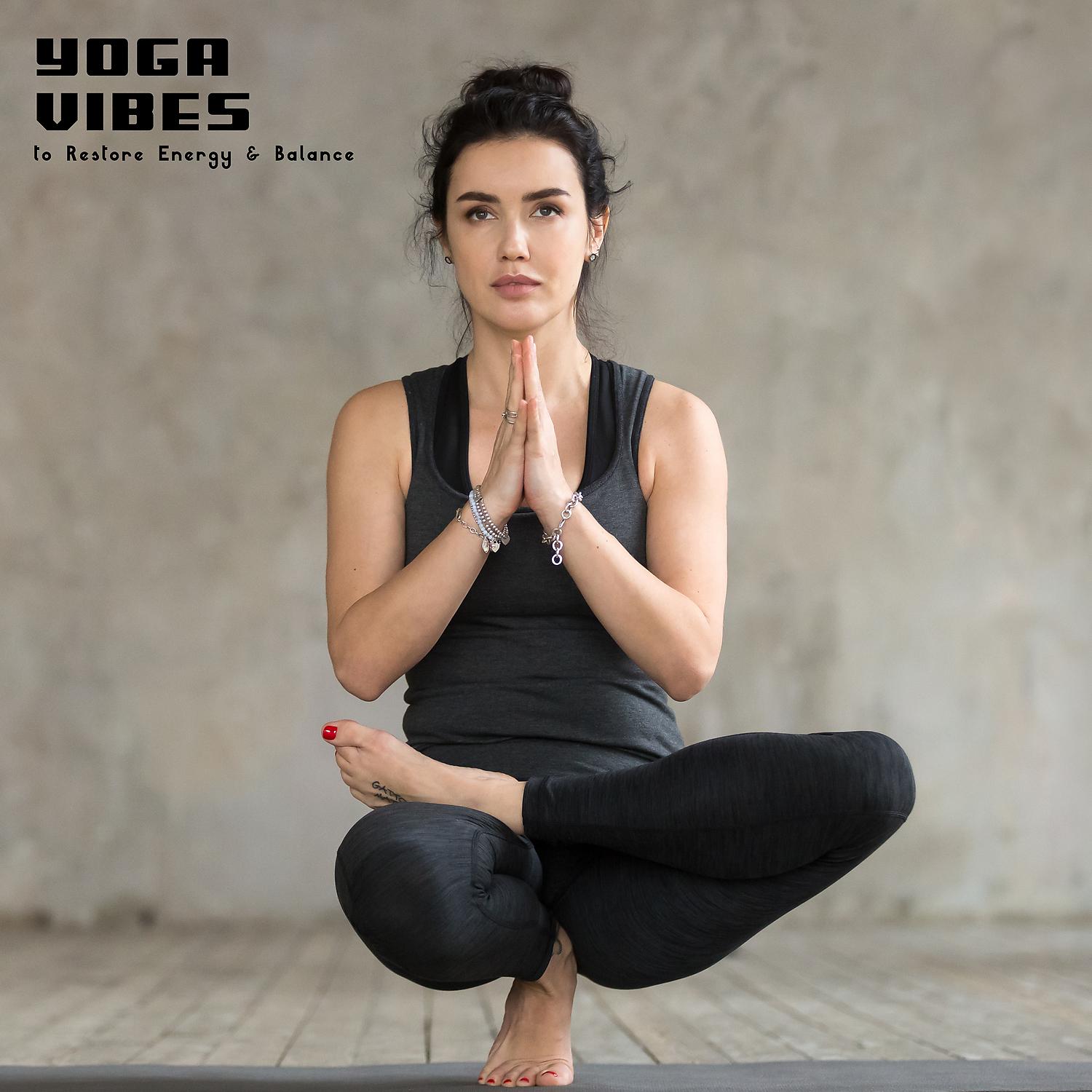 Постер альбома Yoga Vibes to Restore Energy & Balance - Positive Vibrations, Nature Sounds, Stress Relief, Healing Meditation