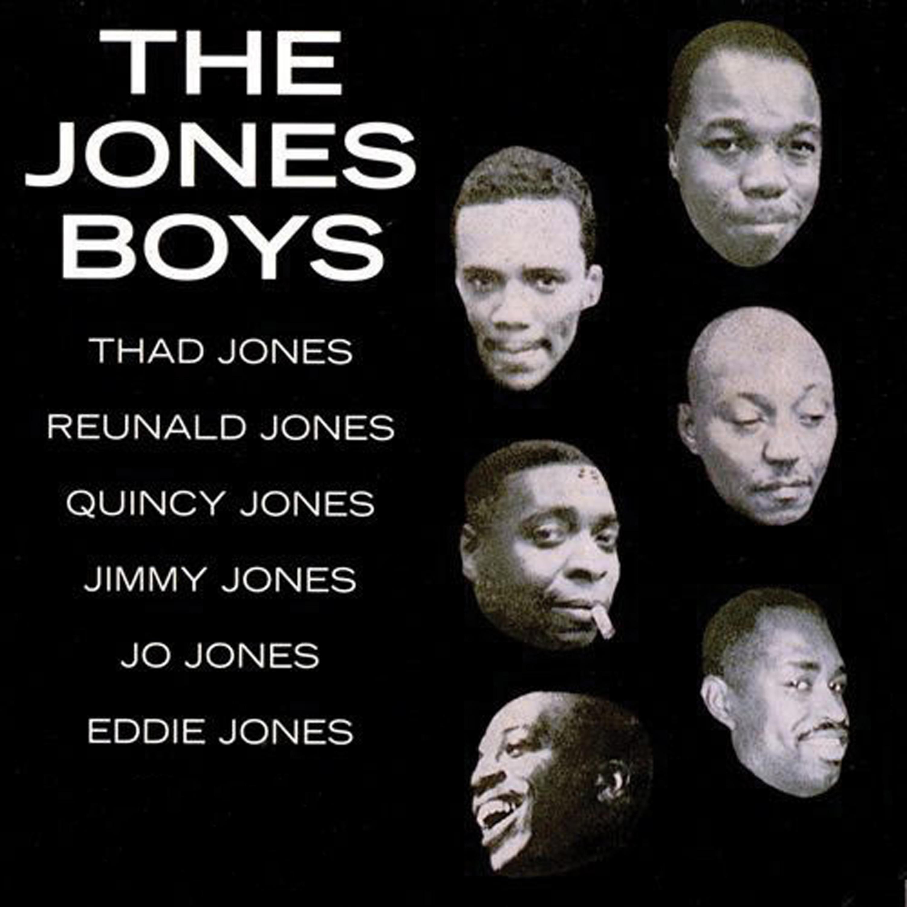 Постер альбома The Jones Boys: Thad, Quincy, Reunald, Jimmy, Jo & Eddie (Bonus Track Version)