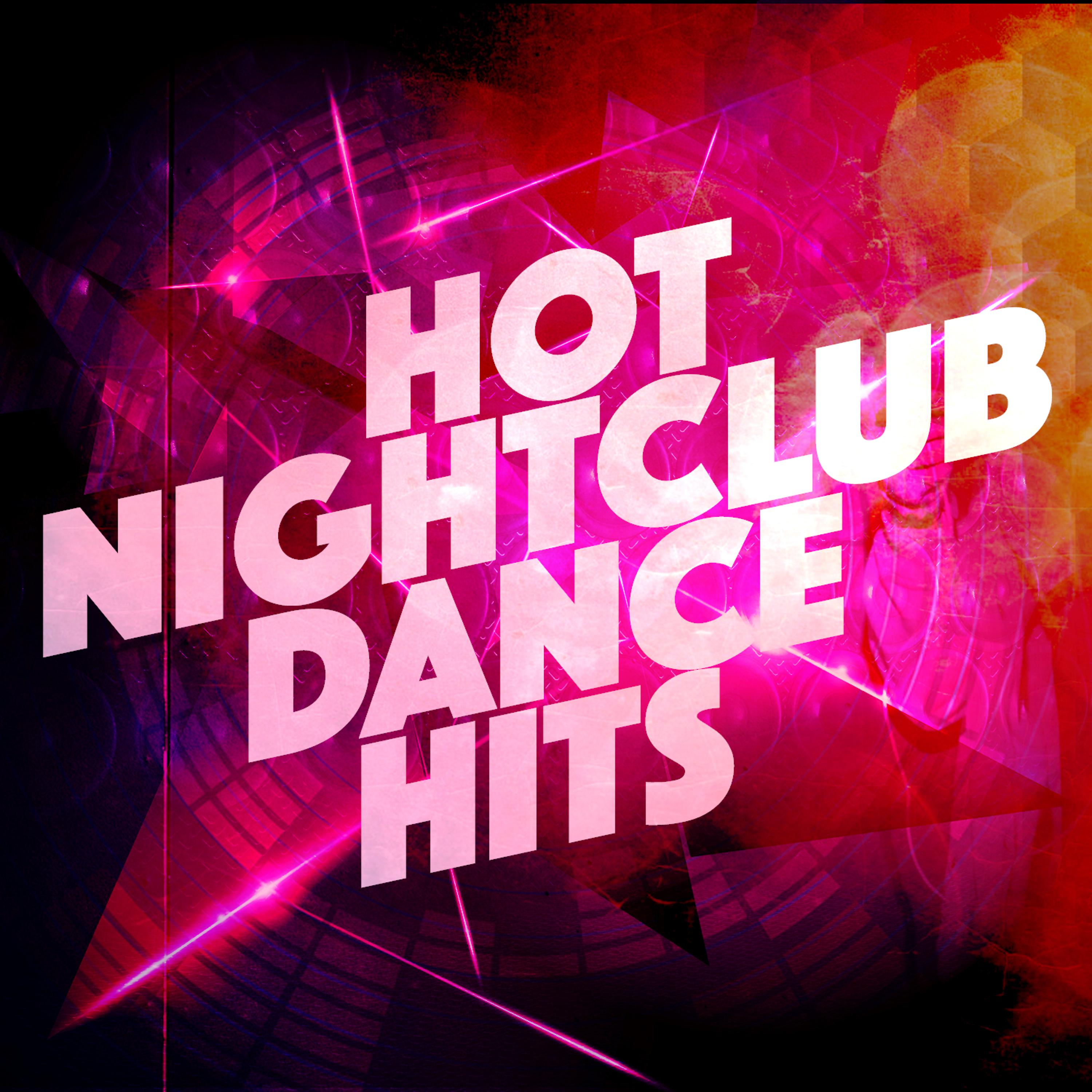 Постер альбома Hot Nightclub Dance Hits