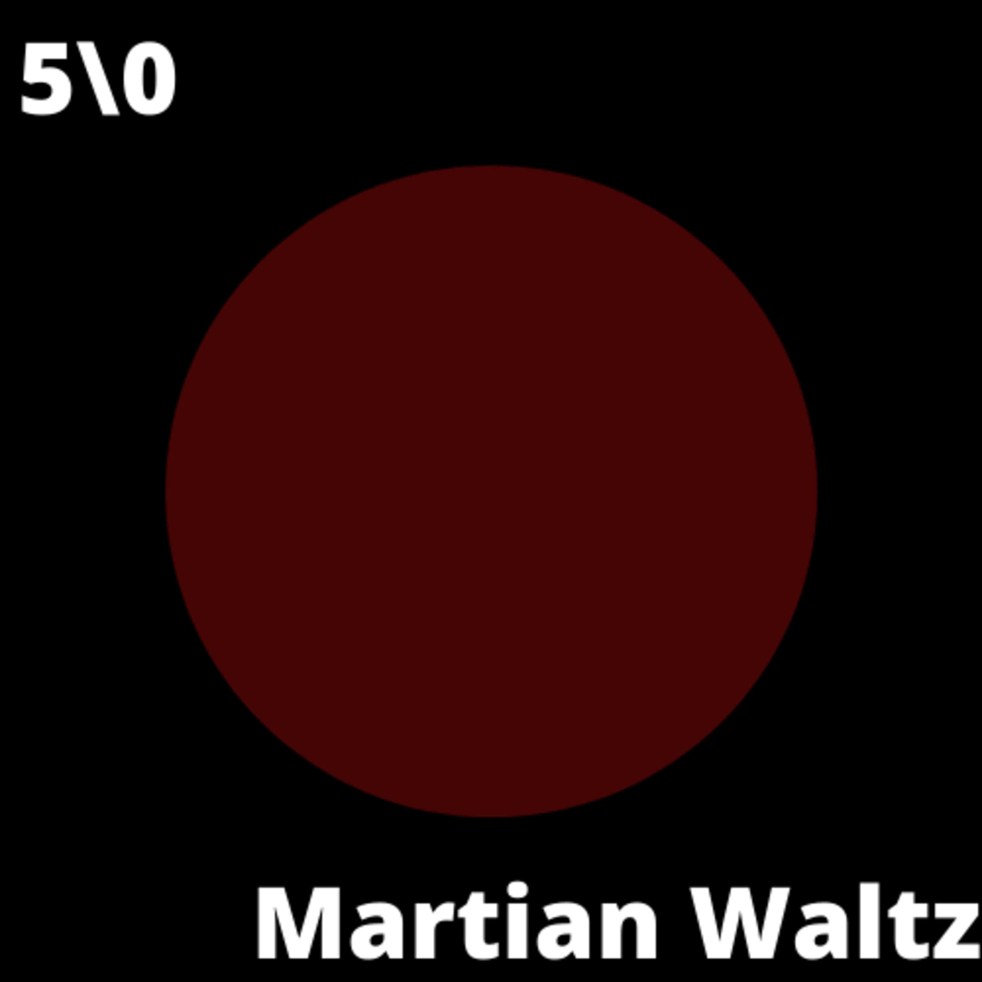 Постер альбома Martian Waltz