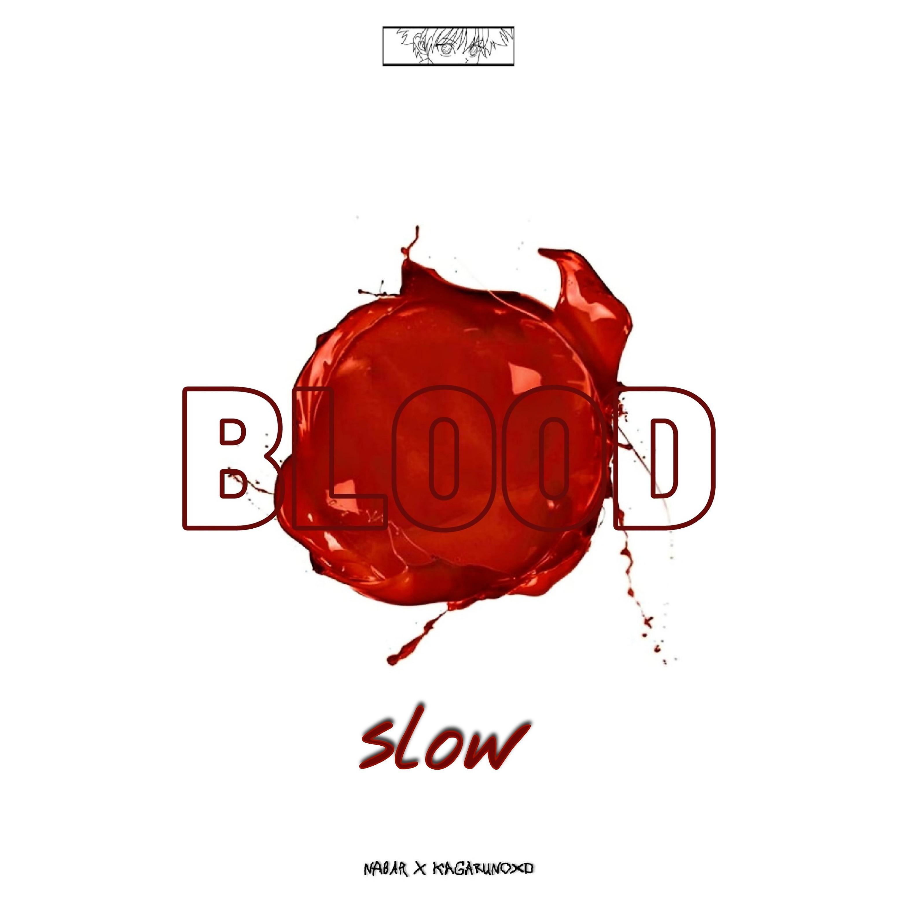 Постер альбома Blood (Slow)