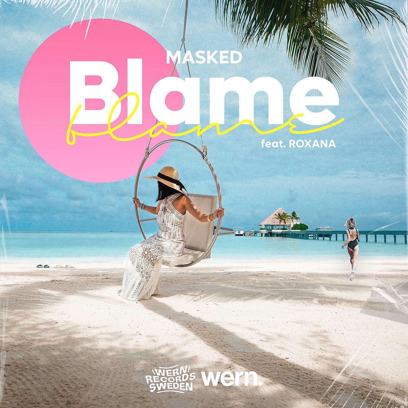 Постер альбома Blame (feat. ROXANA)