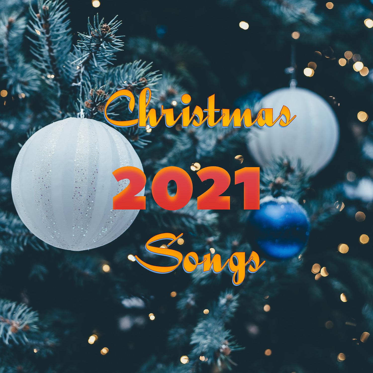 Постер альбома Christmas 2021 Songs