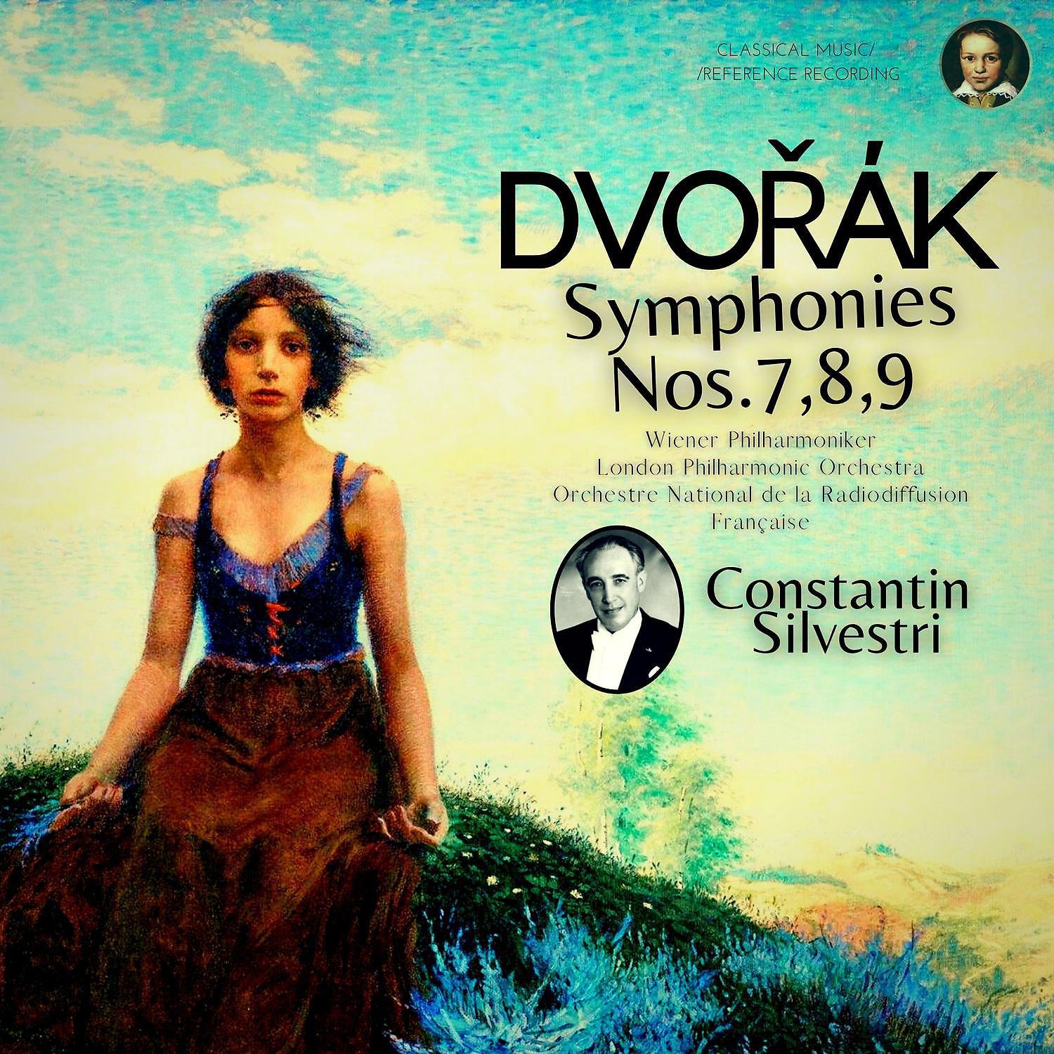 Постер альбома Dvořák: Symphonies Nos. 7,8,9 ‘From the New World’