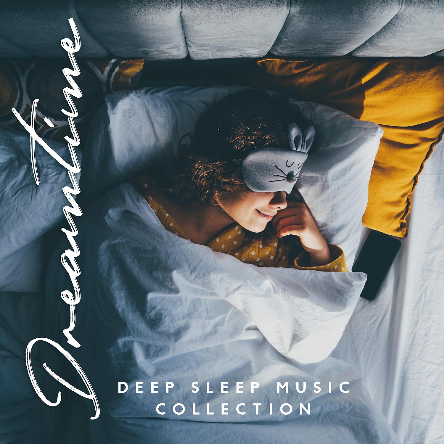 Постер альбома Dreamtime: Deep Sleep Music Collection