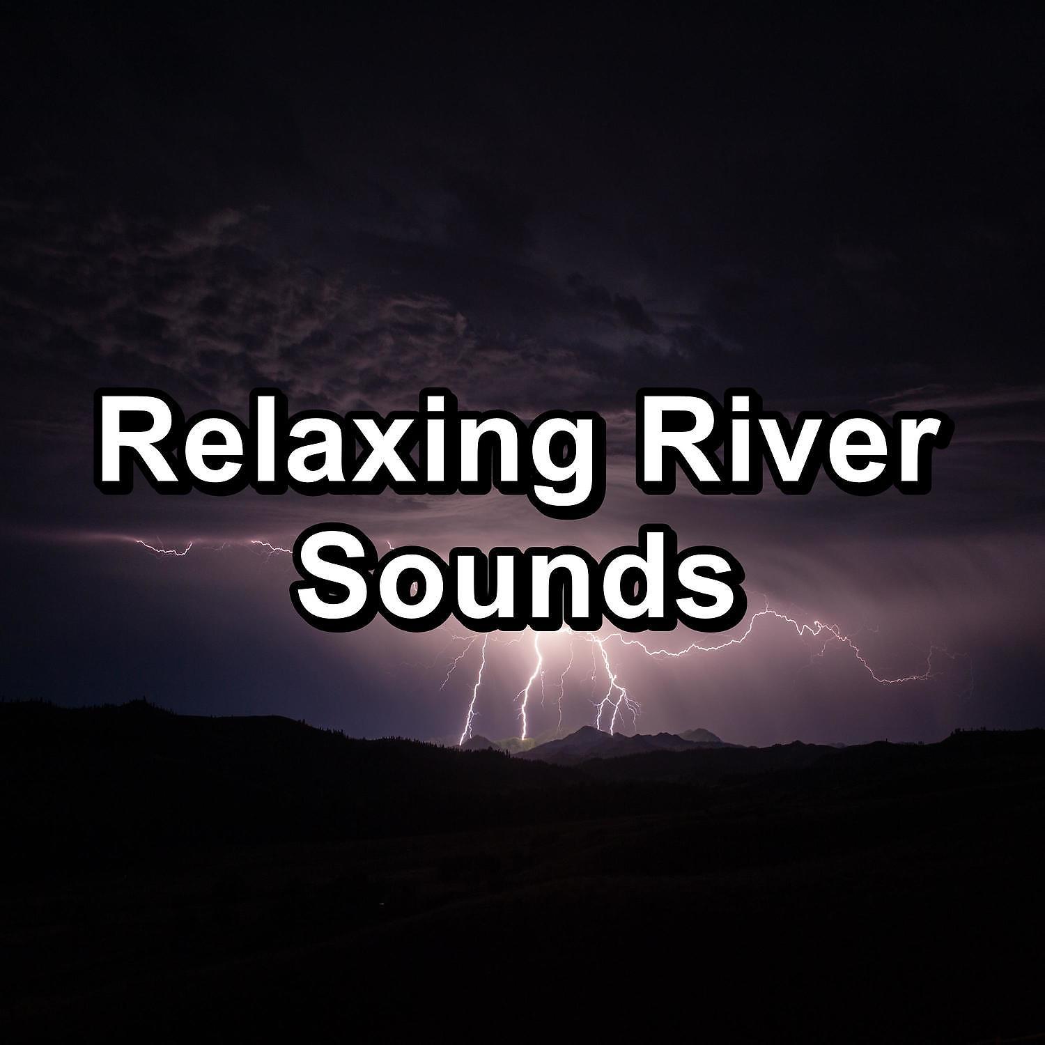 Постер альбома Relaxing River Sounds