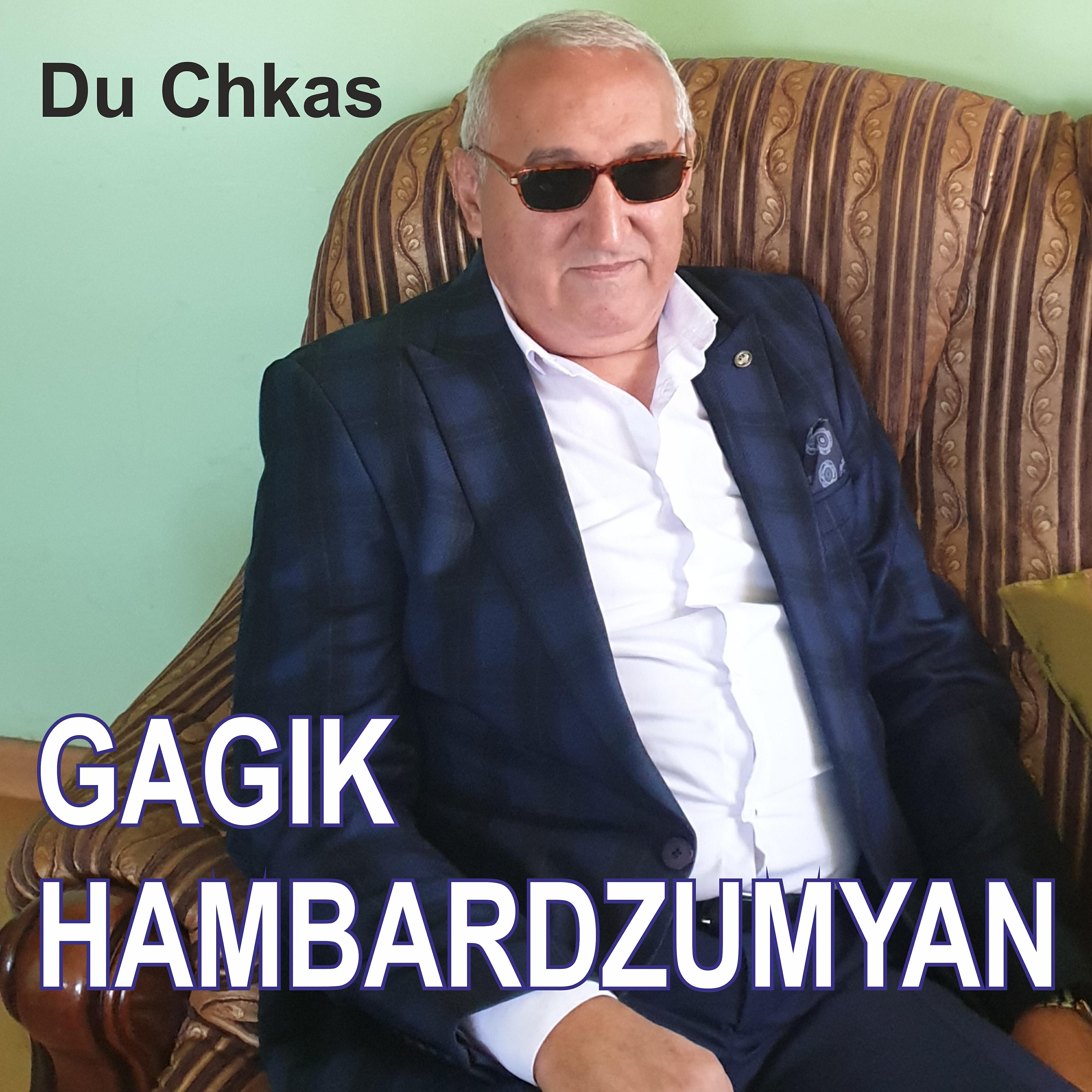 Gagik Hambardzumyan - Gitem Sirum es -El mi Ushana..