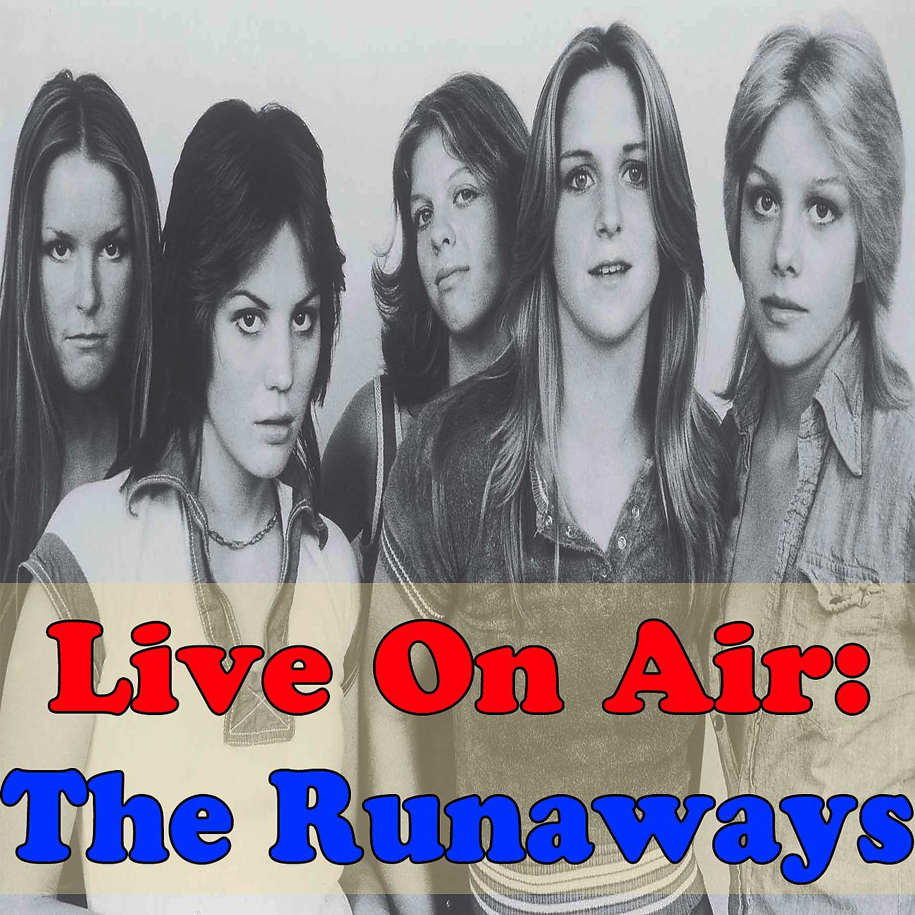 Постер альбома Live On Air: The Runaways