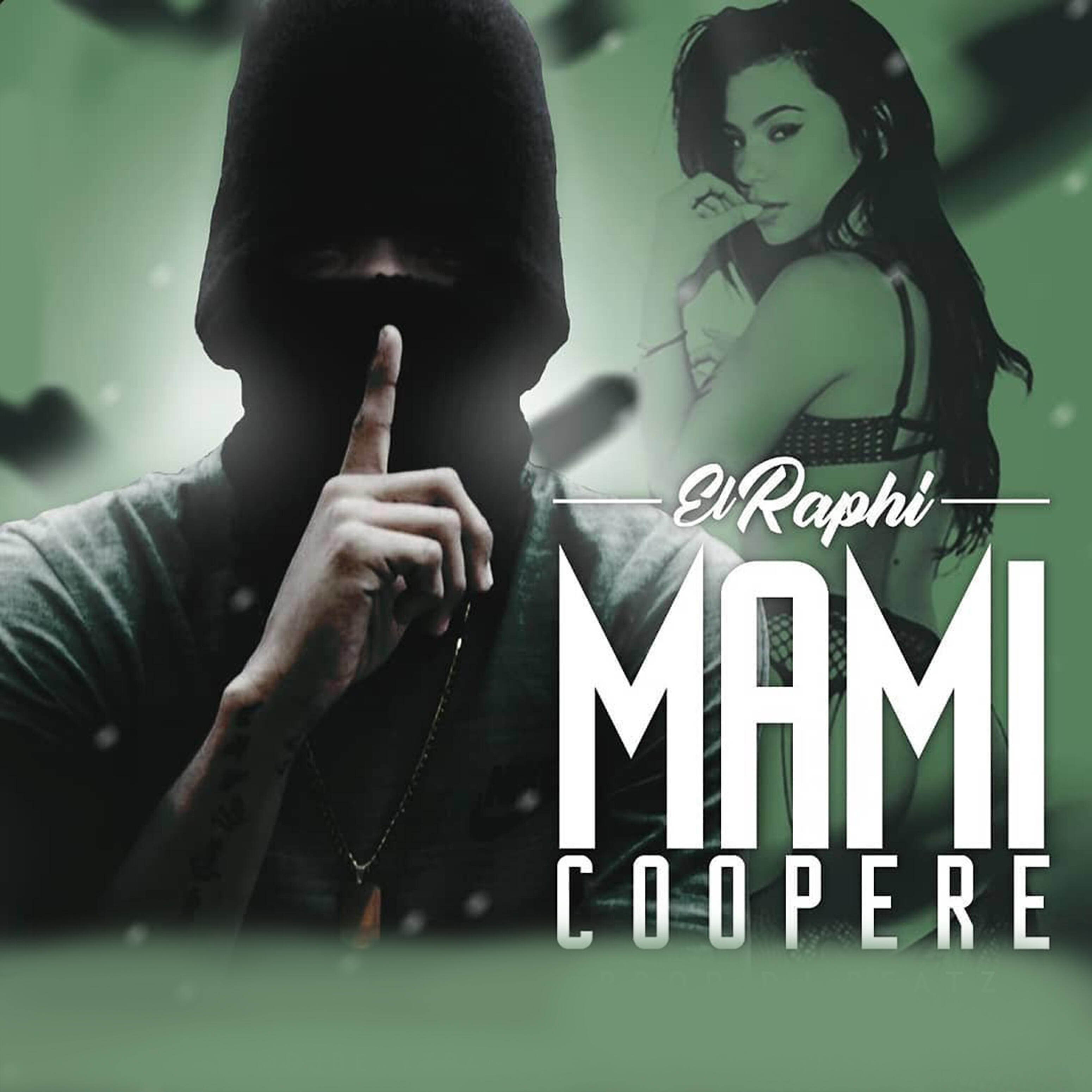 El Raphi - Mami Coopere
