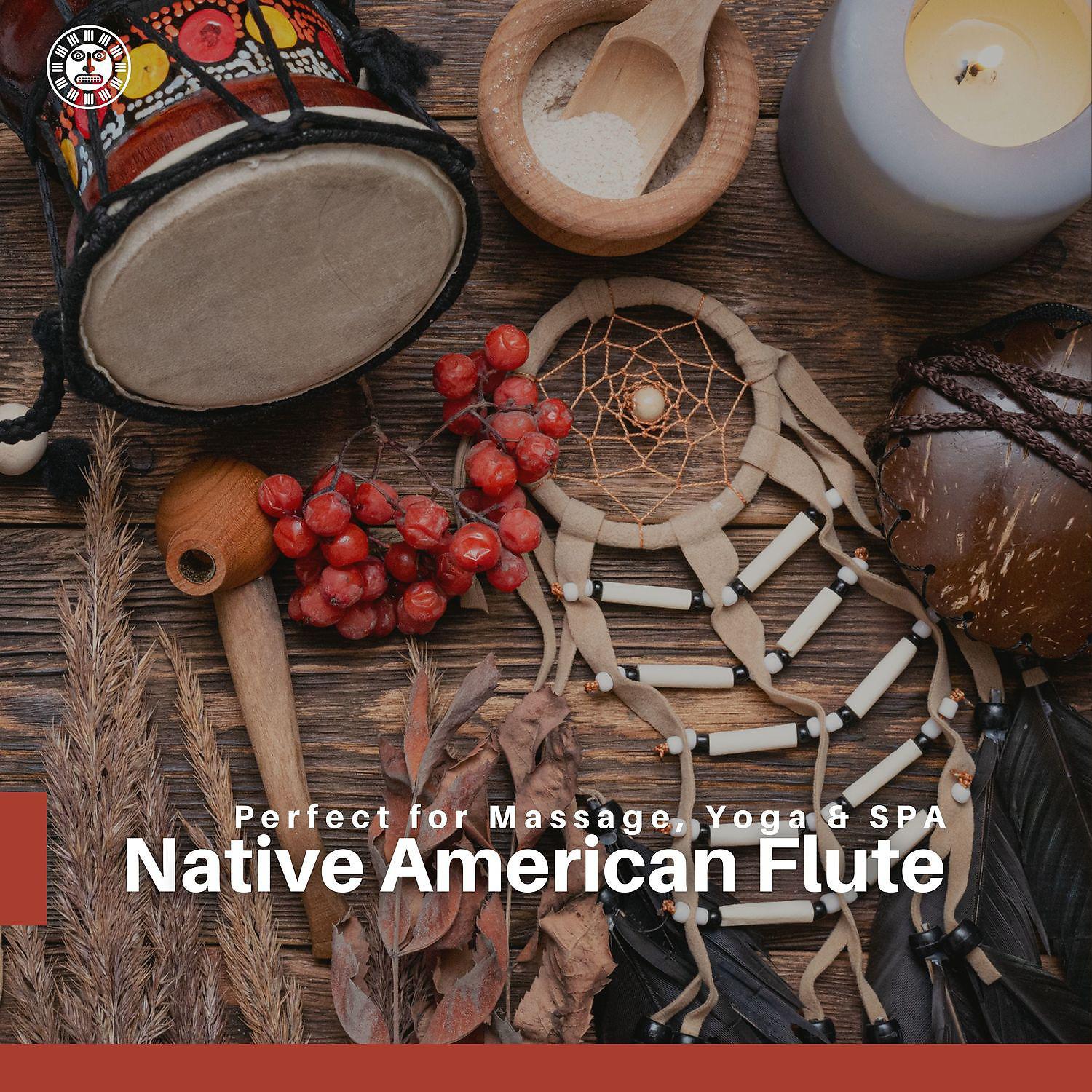 Постер альбома Native American Flute - Perfect for Massage, Yoga & SPA