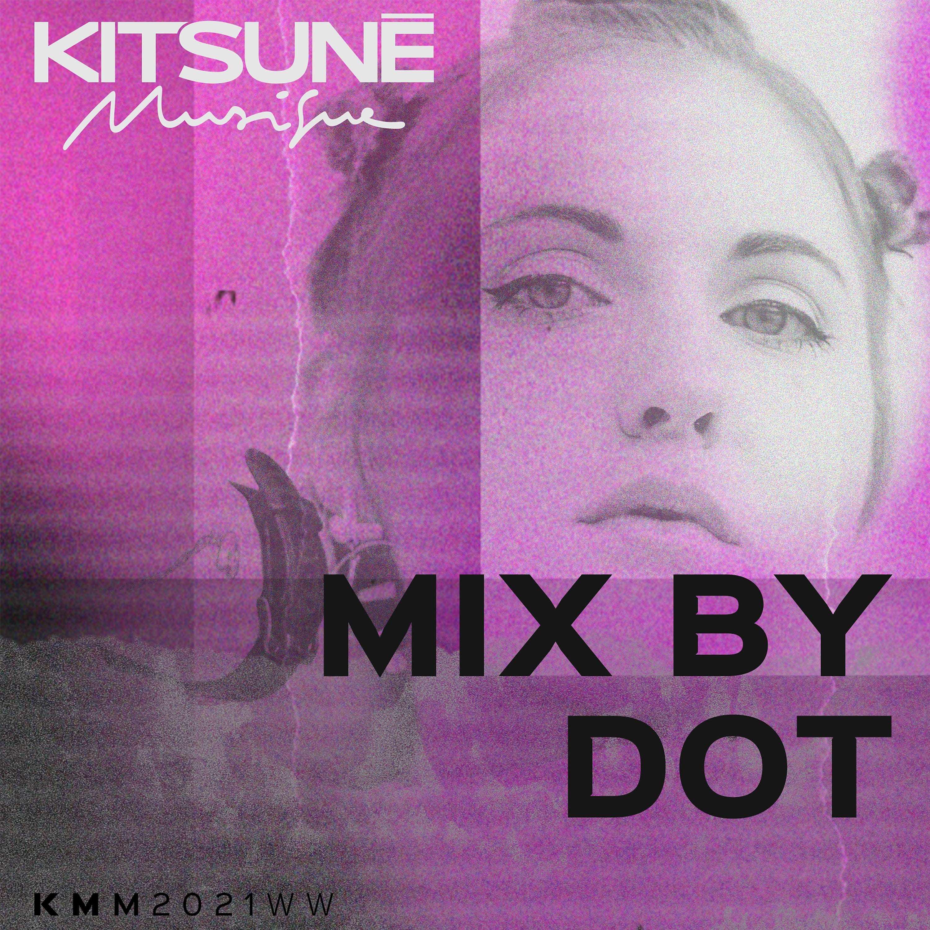 Постер альбома Kitsuné Musique Mixed by Dot
