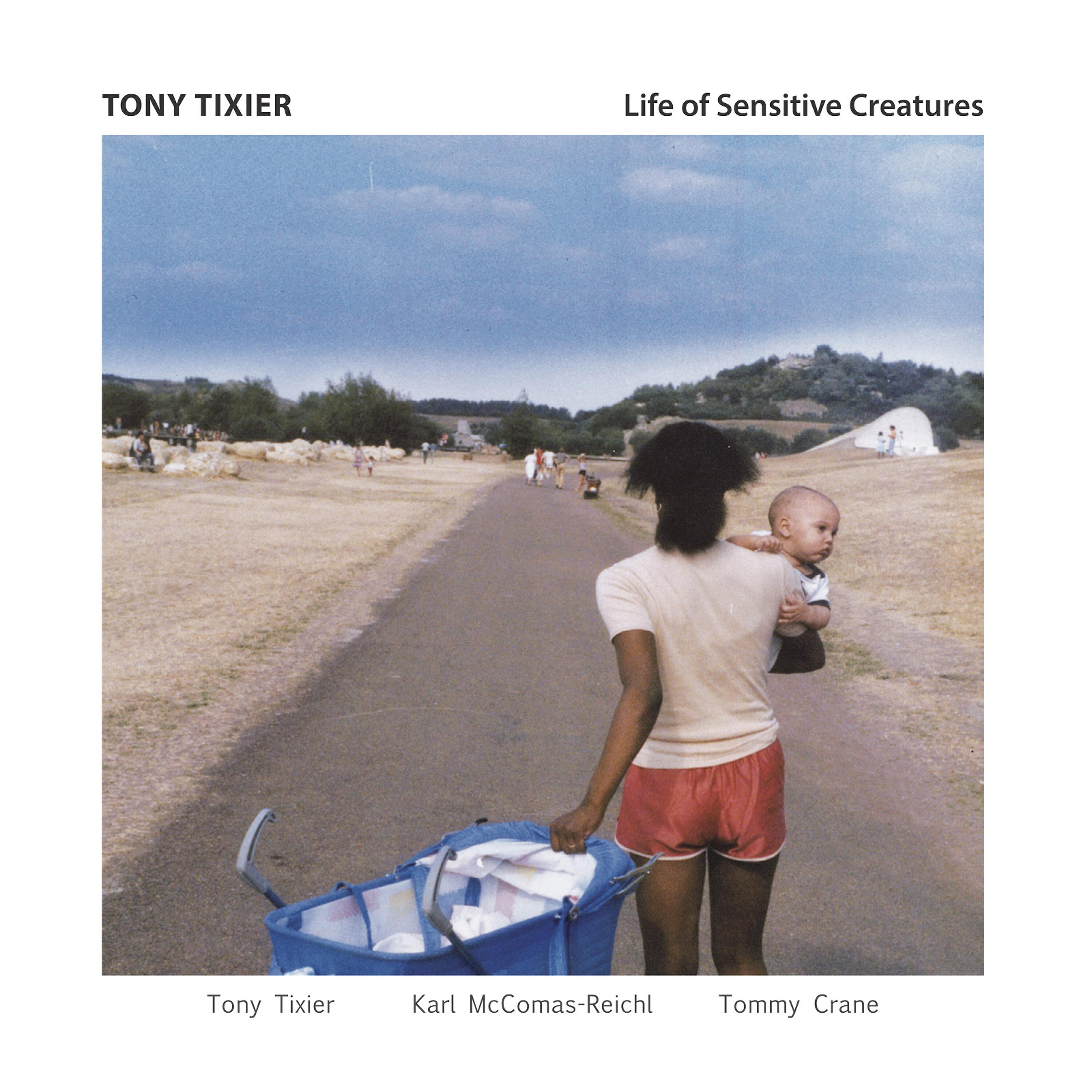 Tony Tixier - I Remember the Time of Plenty