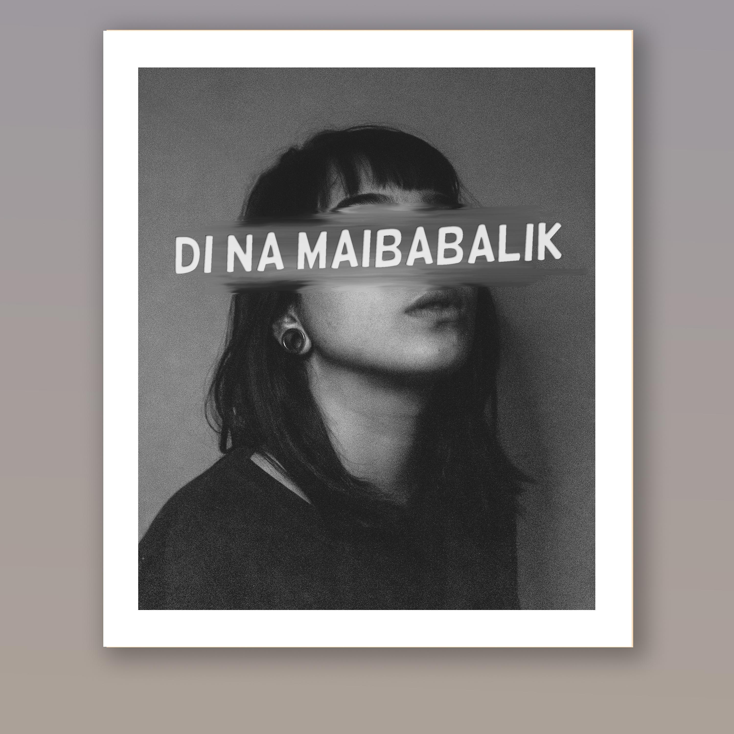 Постер альбома Di Na Maibabalik