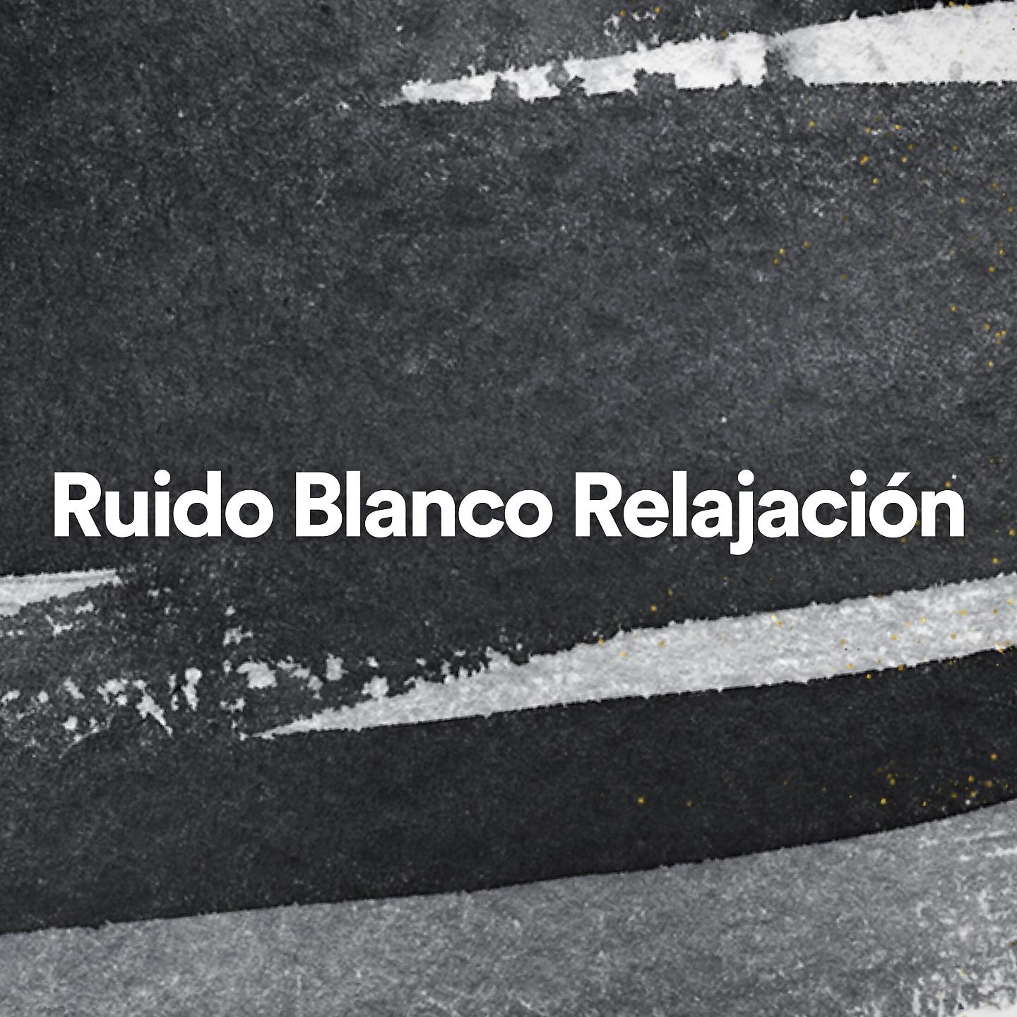 Постер альбома Ruido Blanco Relajación