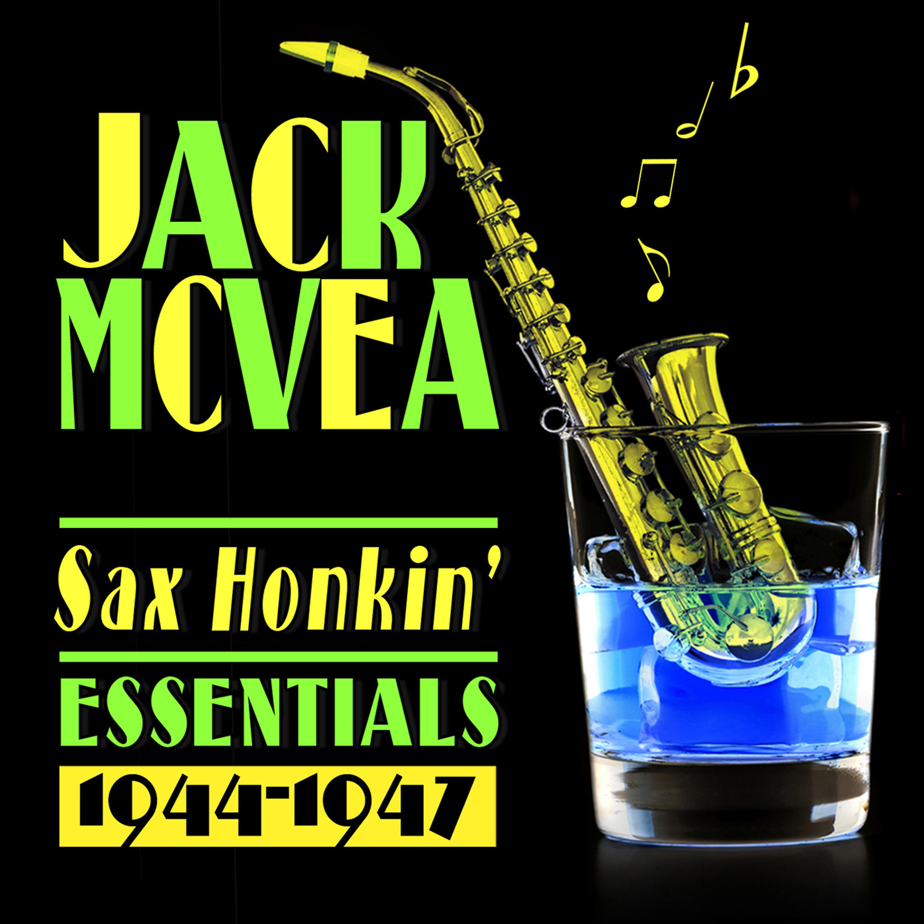 Постер альбома Sax Honkin' Essentials 1944-1947