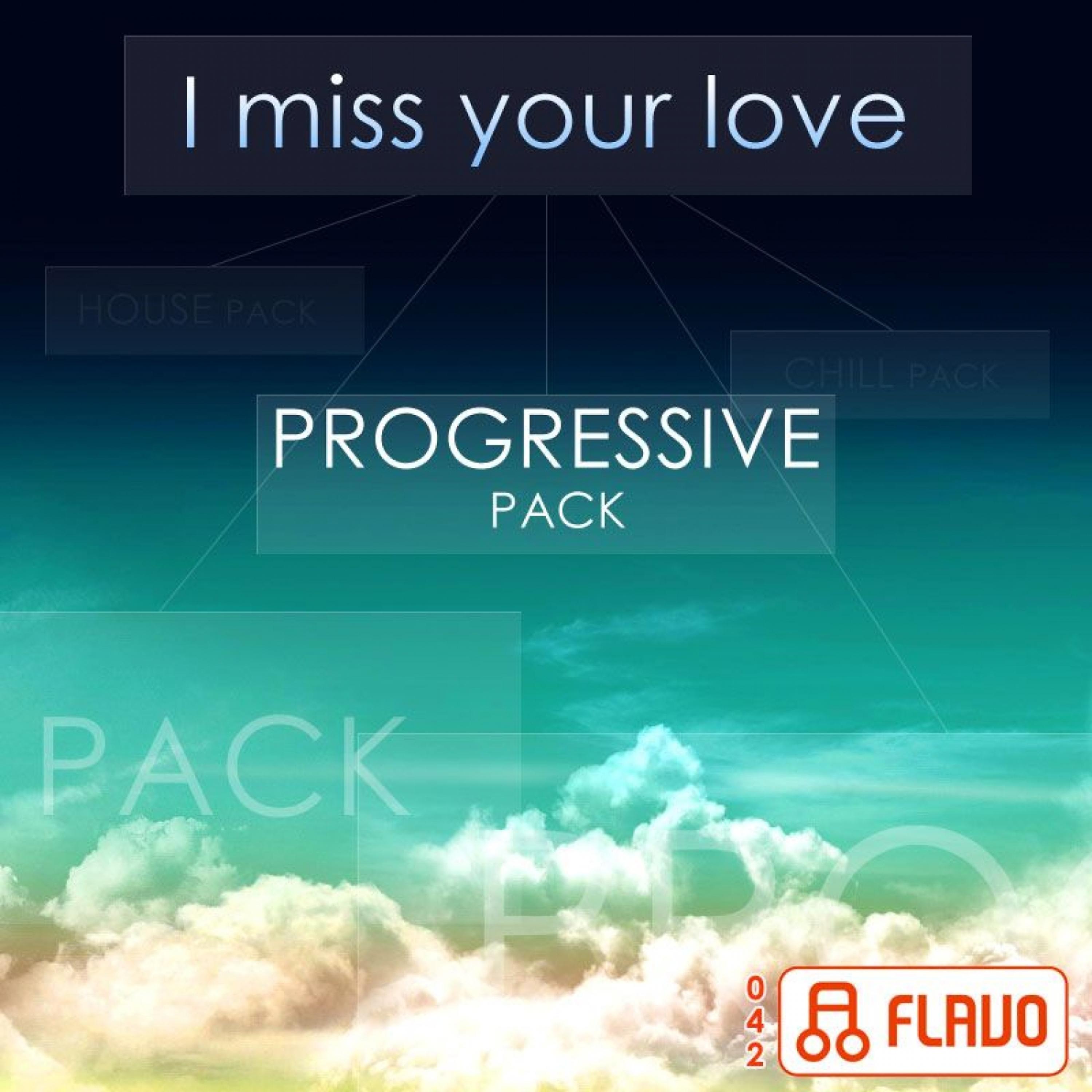 Постер альбома I Miss Your Love (Progressive Pack)