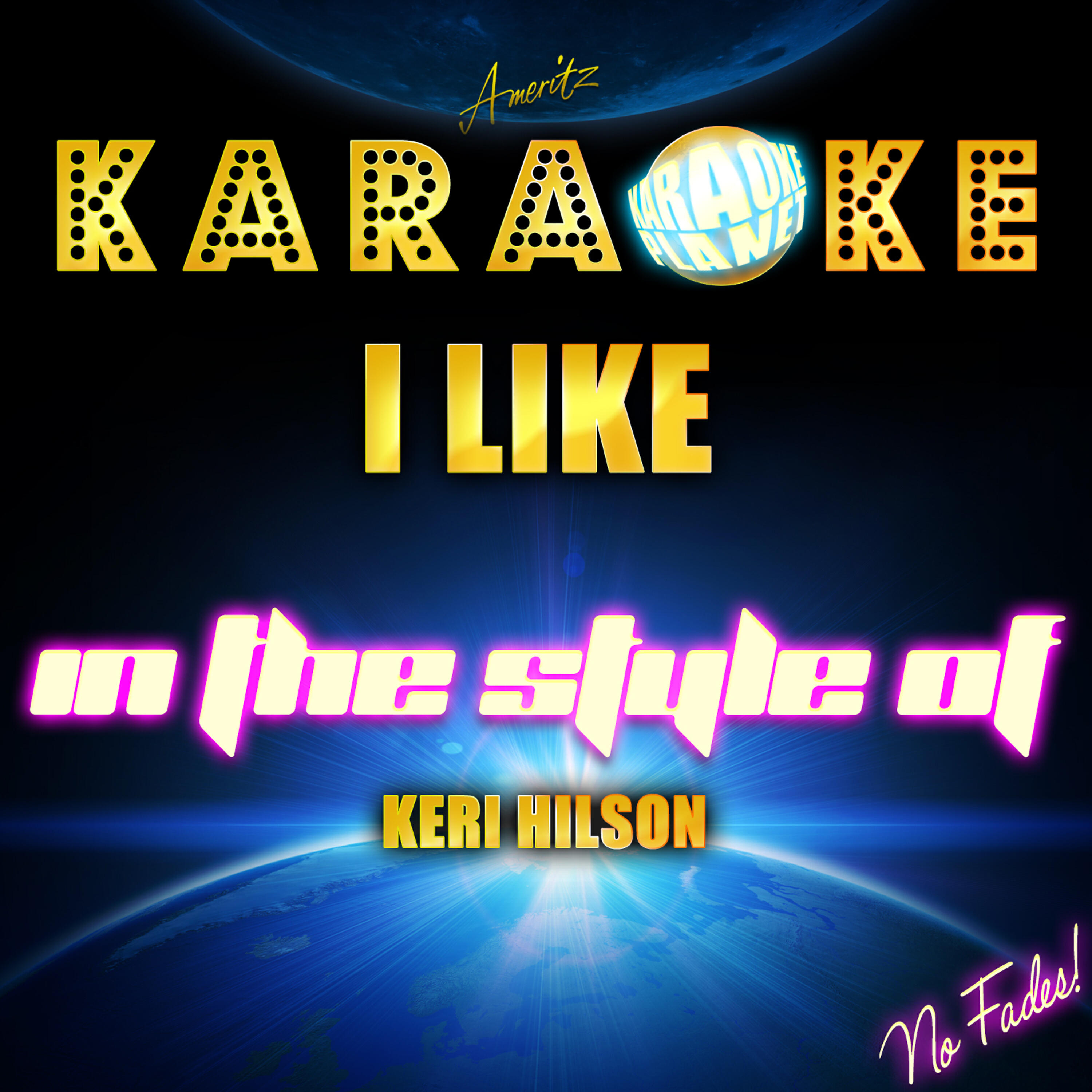 Ameritz Karaoke Planet - I Like (In the Style of Keri Hilson) [Karaoke Version]