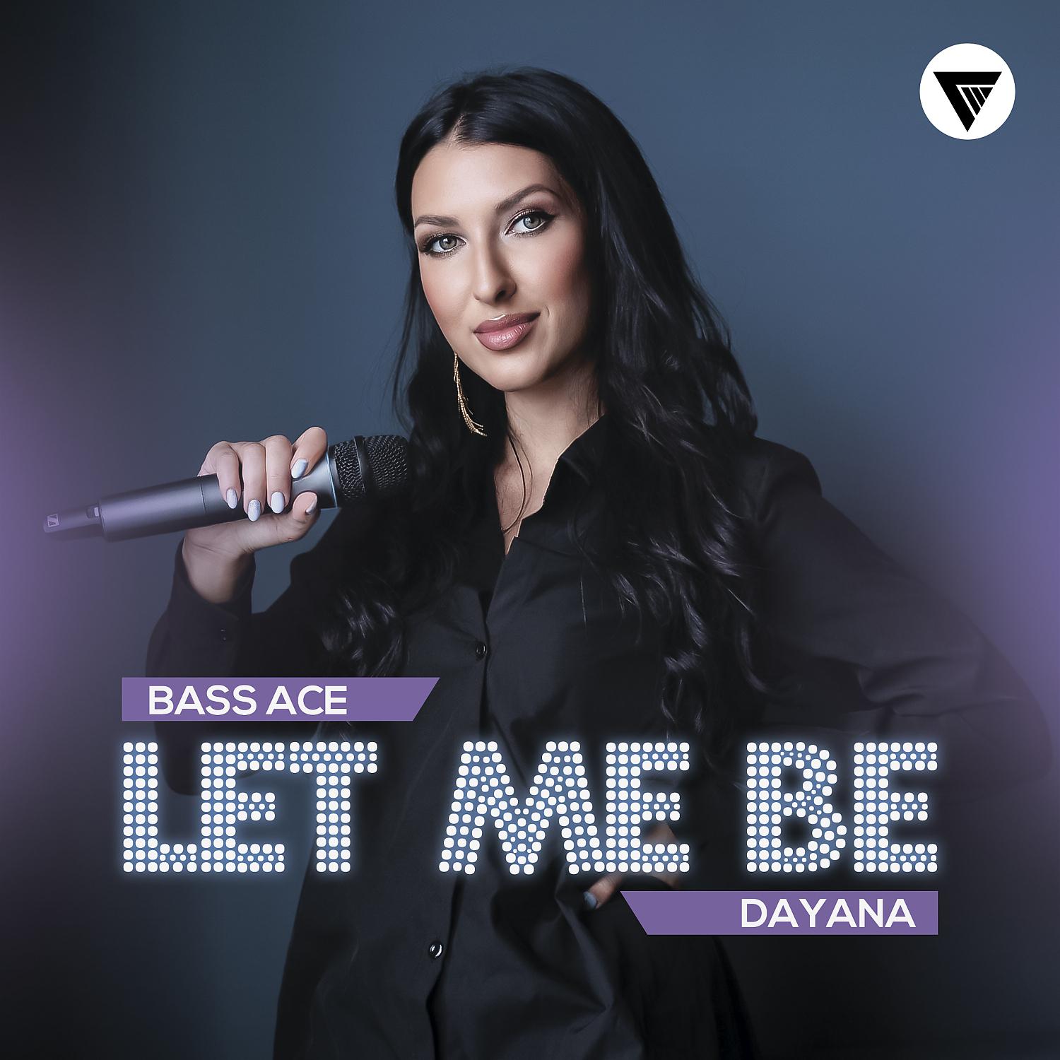 Постер альбома Let Me Be (feat. Dayana)