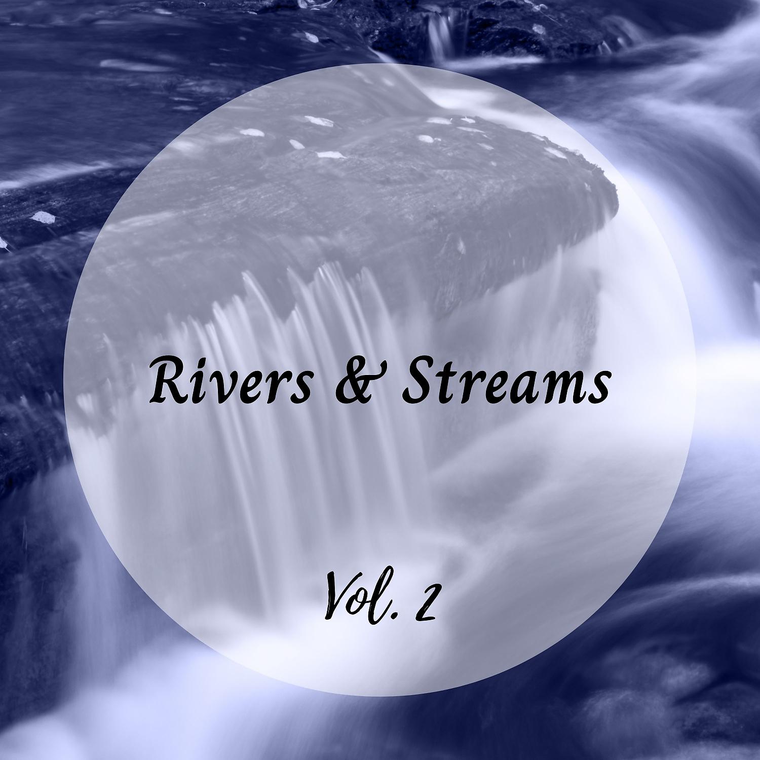 Постер альбома Rivers & Streams Vol. 2