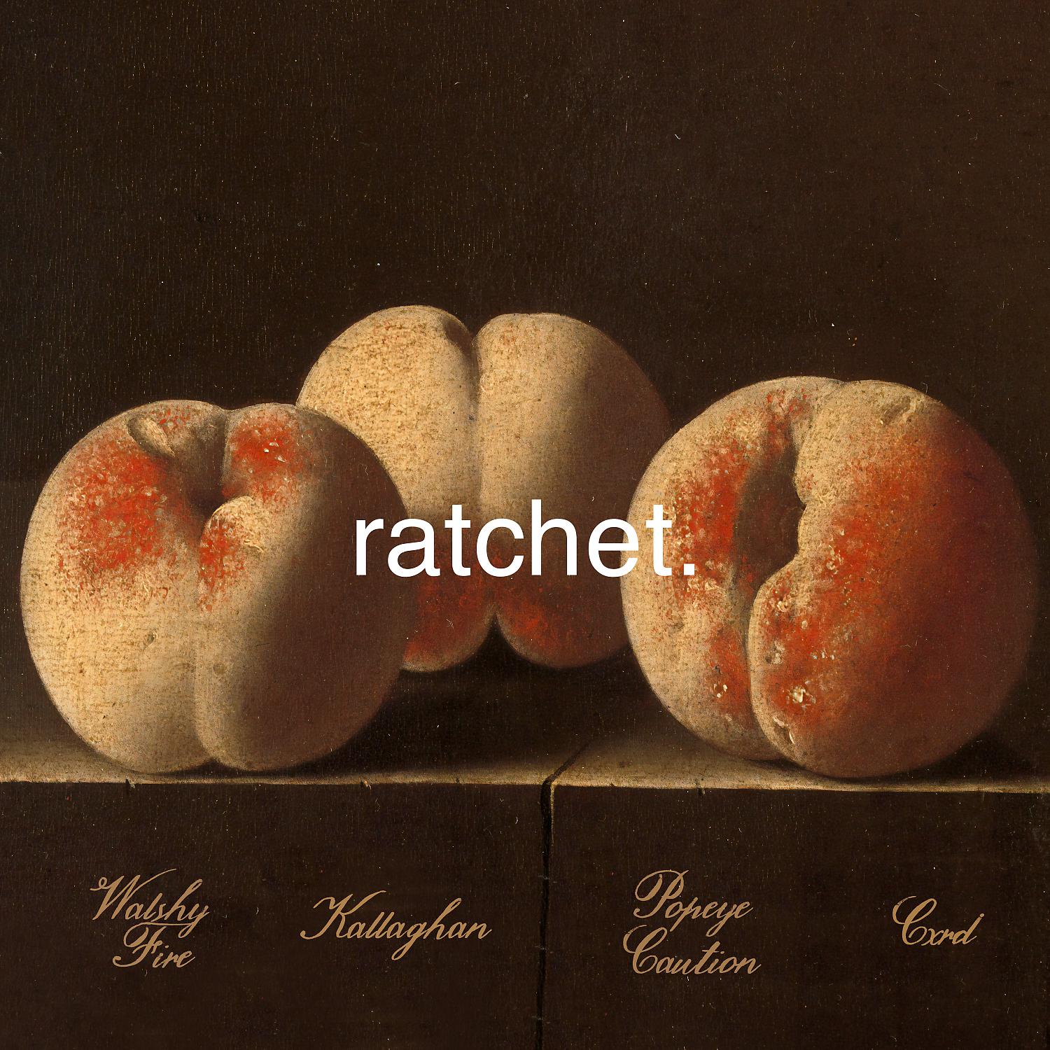 Постер альбома RATCHET
