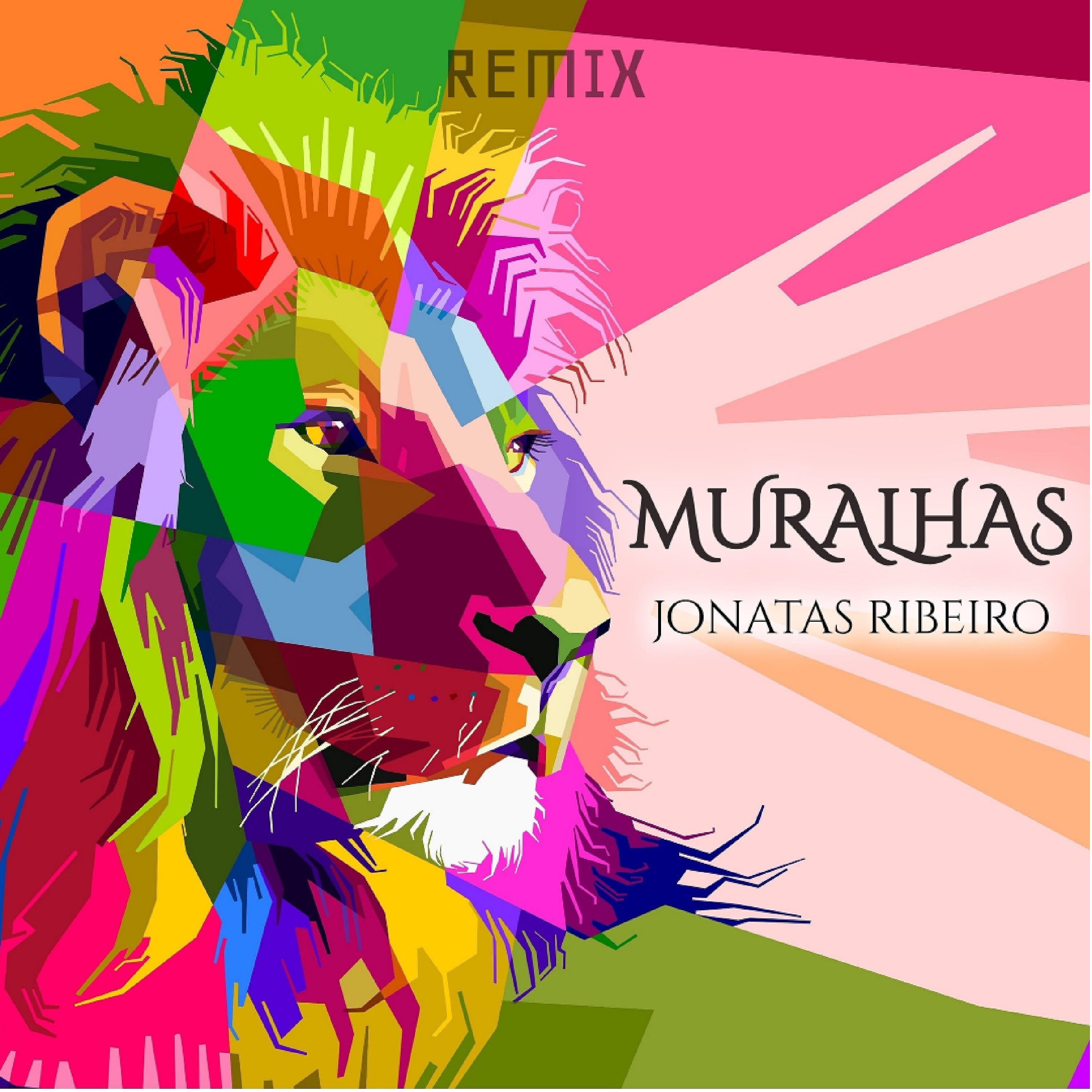Jonatas Ribeiro - Muralhas (Remix)