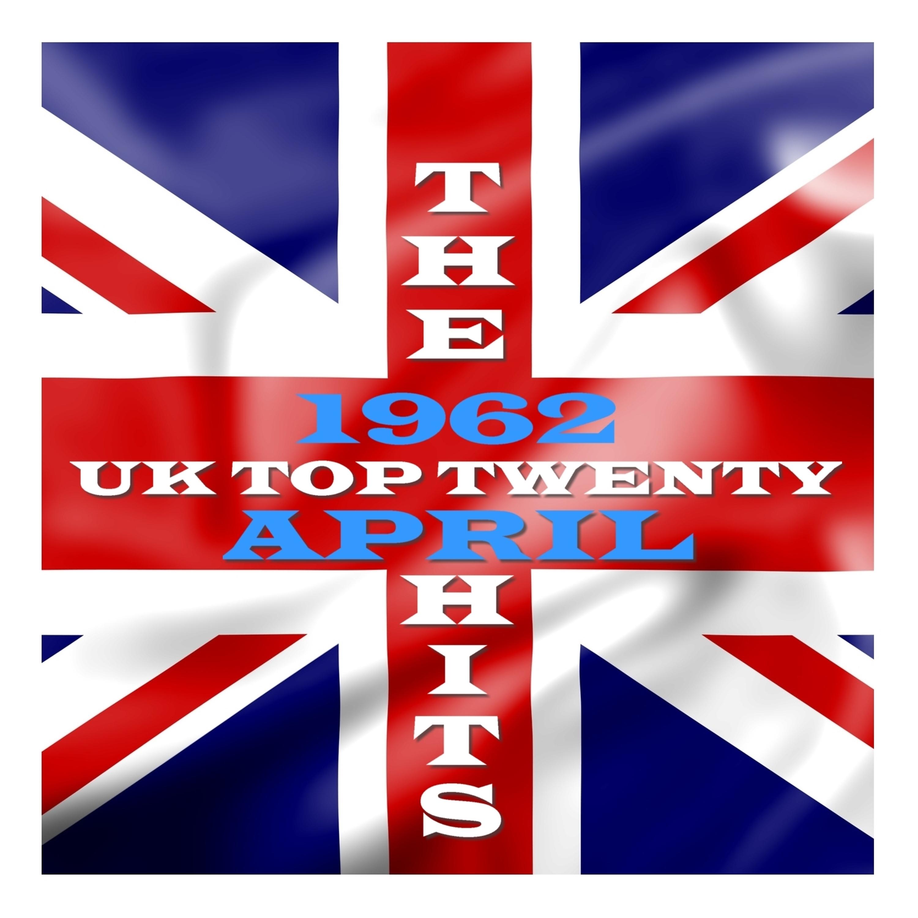 Постер альбома U. K. Top 20 - 1962 - April