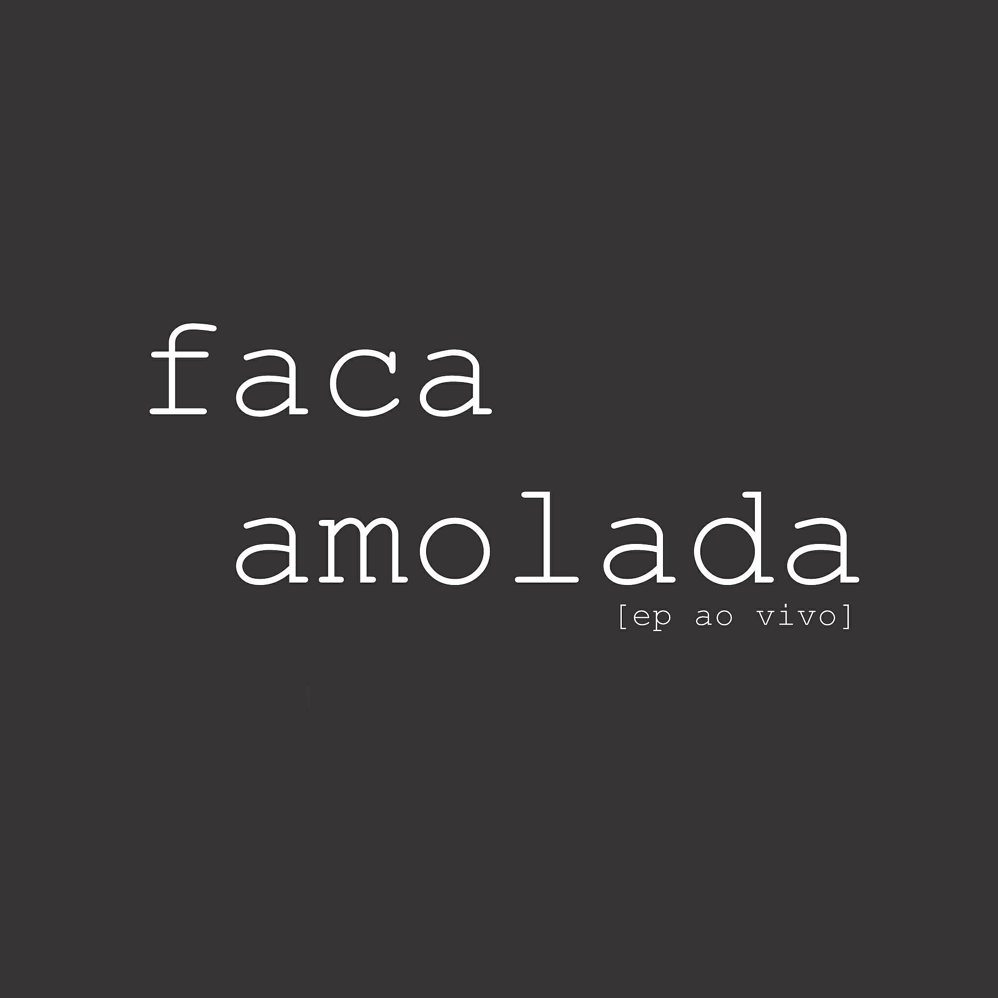 Faca Amolada - O Veneno da Morena (Ao Vivo)