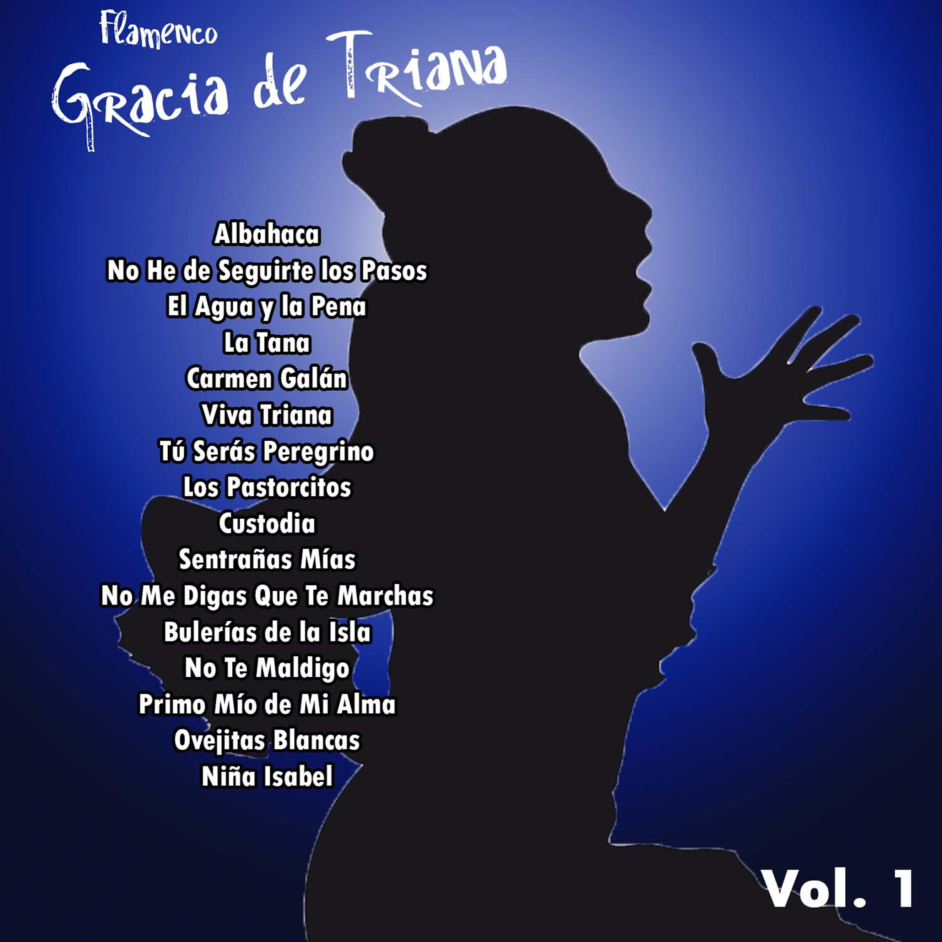 Gracia De Triana - No Me Digas Que Te Marchas