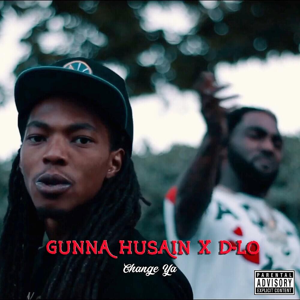 Gunna Husain - Change Ya