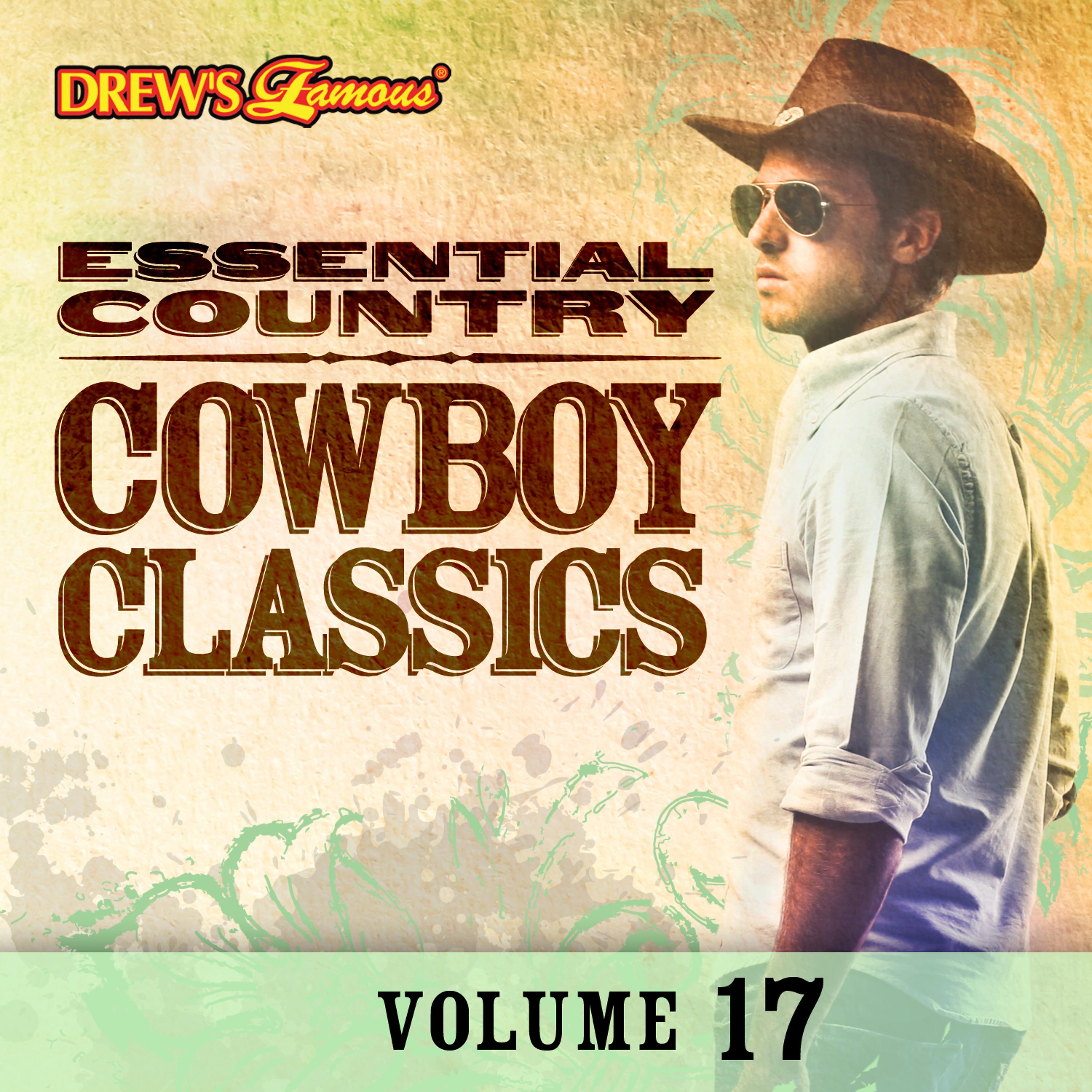 Постер альбома Essential Country: Cowboy Classics, Vol. 17