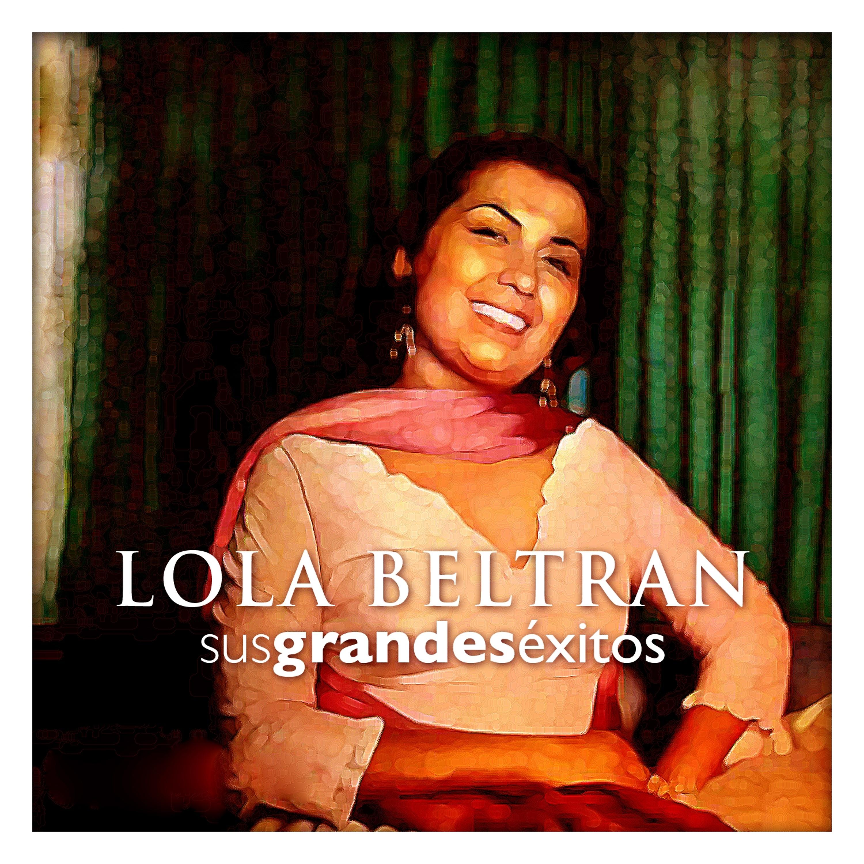 Постер альбома Lola Beltran Sus Grandes Éxitos