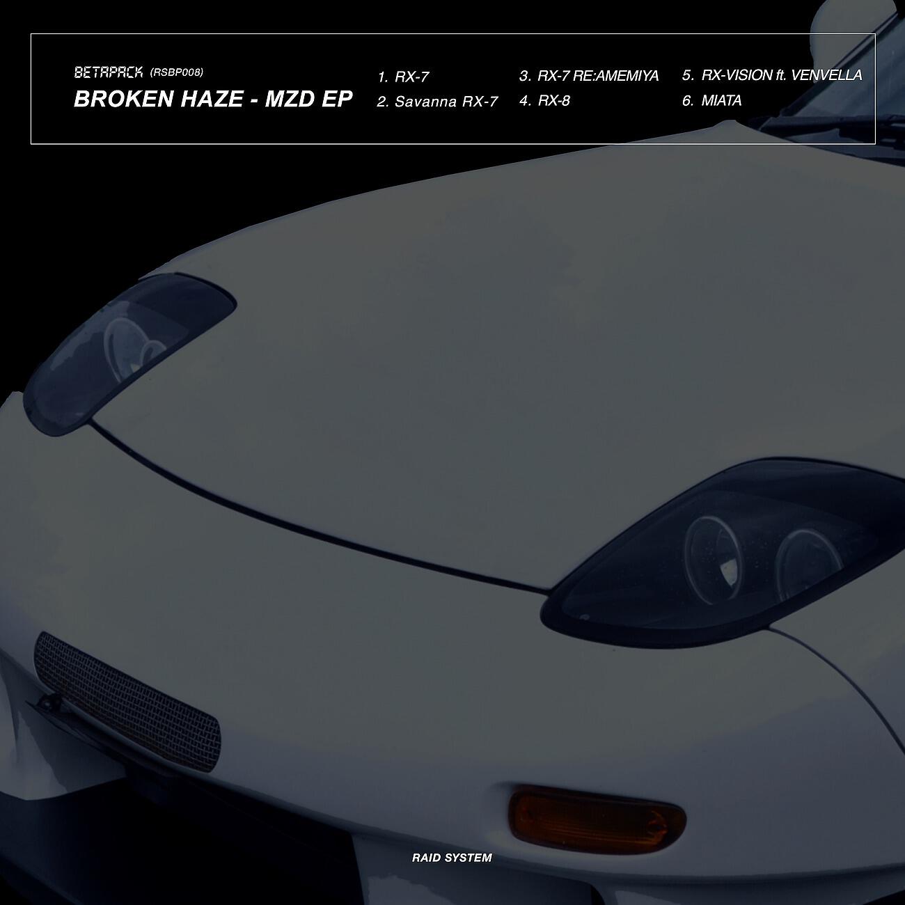 BROKEN HAZE - Savanna RX-7