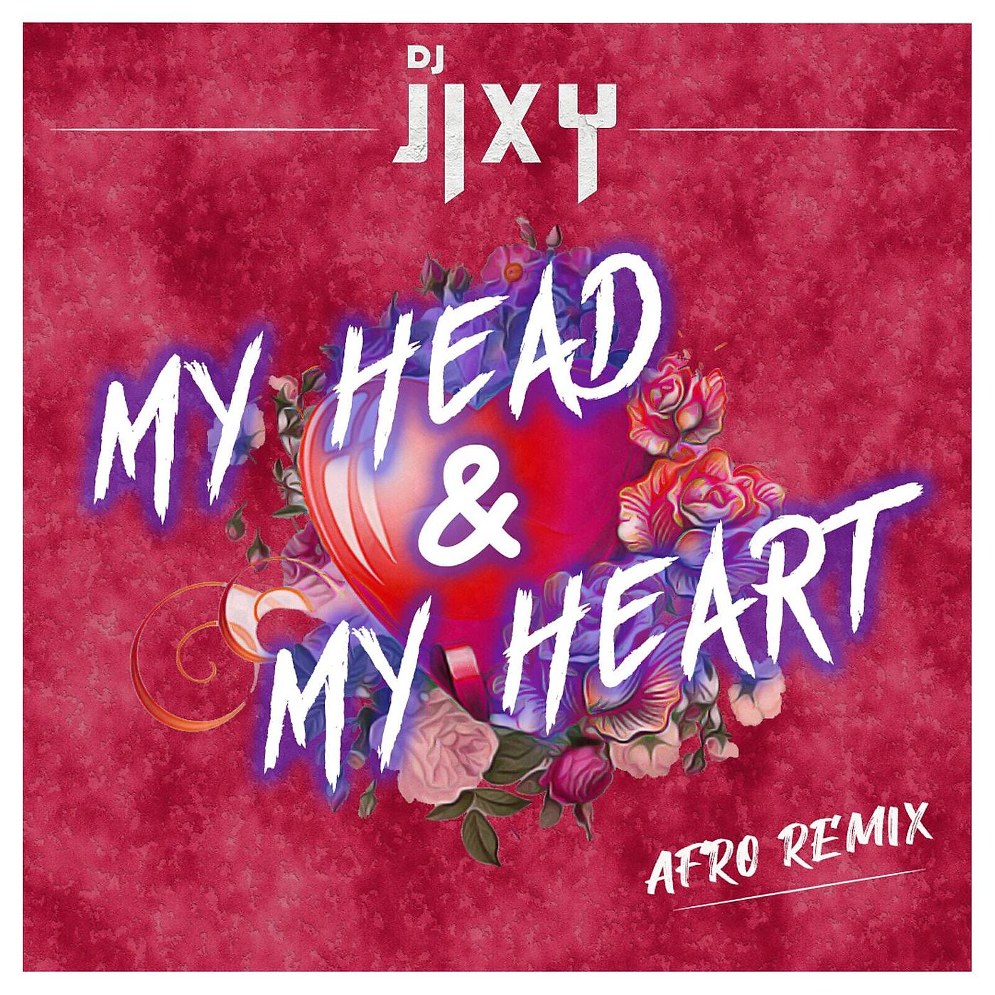 Постер альбома My Head & My Heart (Afro Remix)