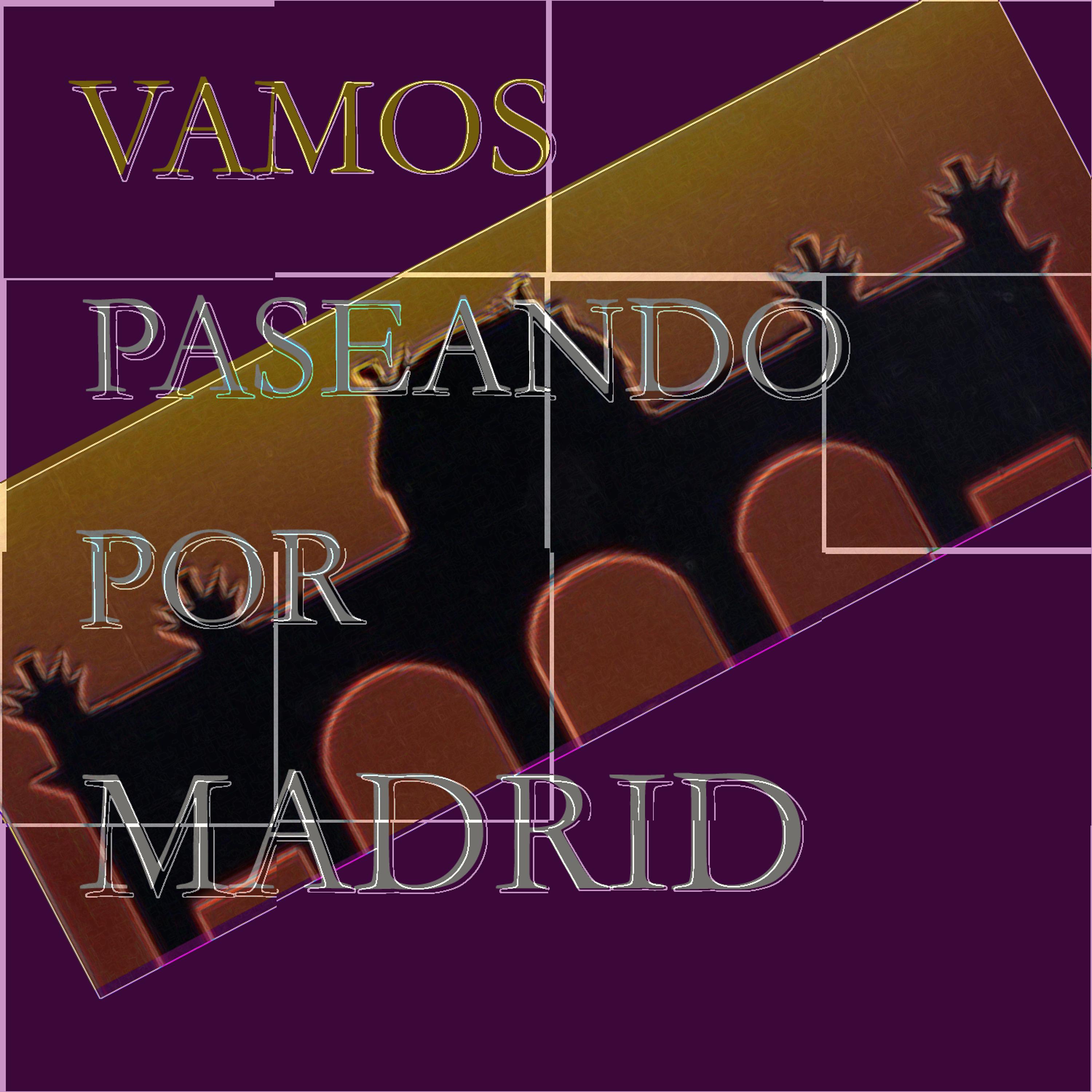 Постер альбома Vamos Andando por Madrid