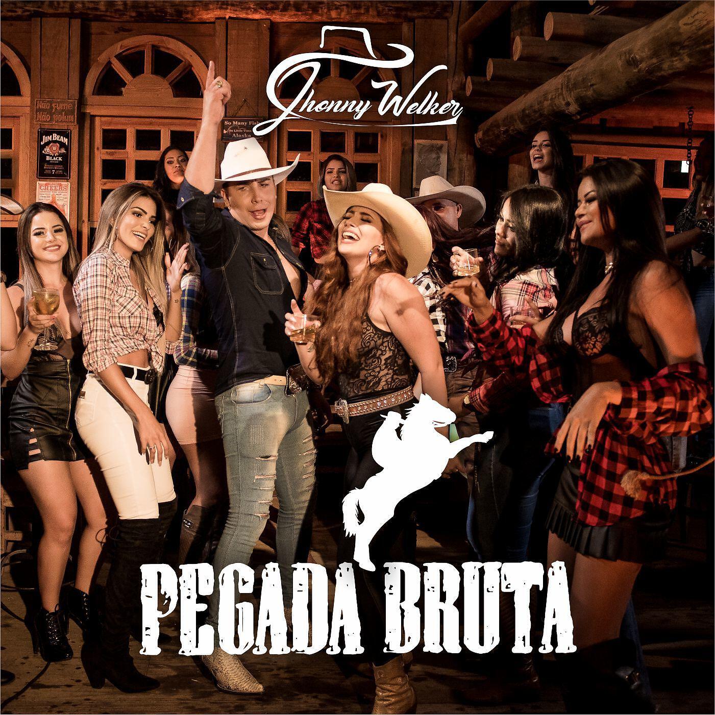 Jhonny Welker - Pegada Bruta