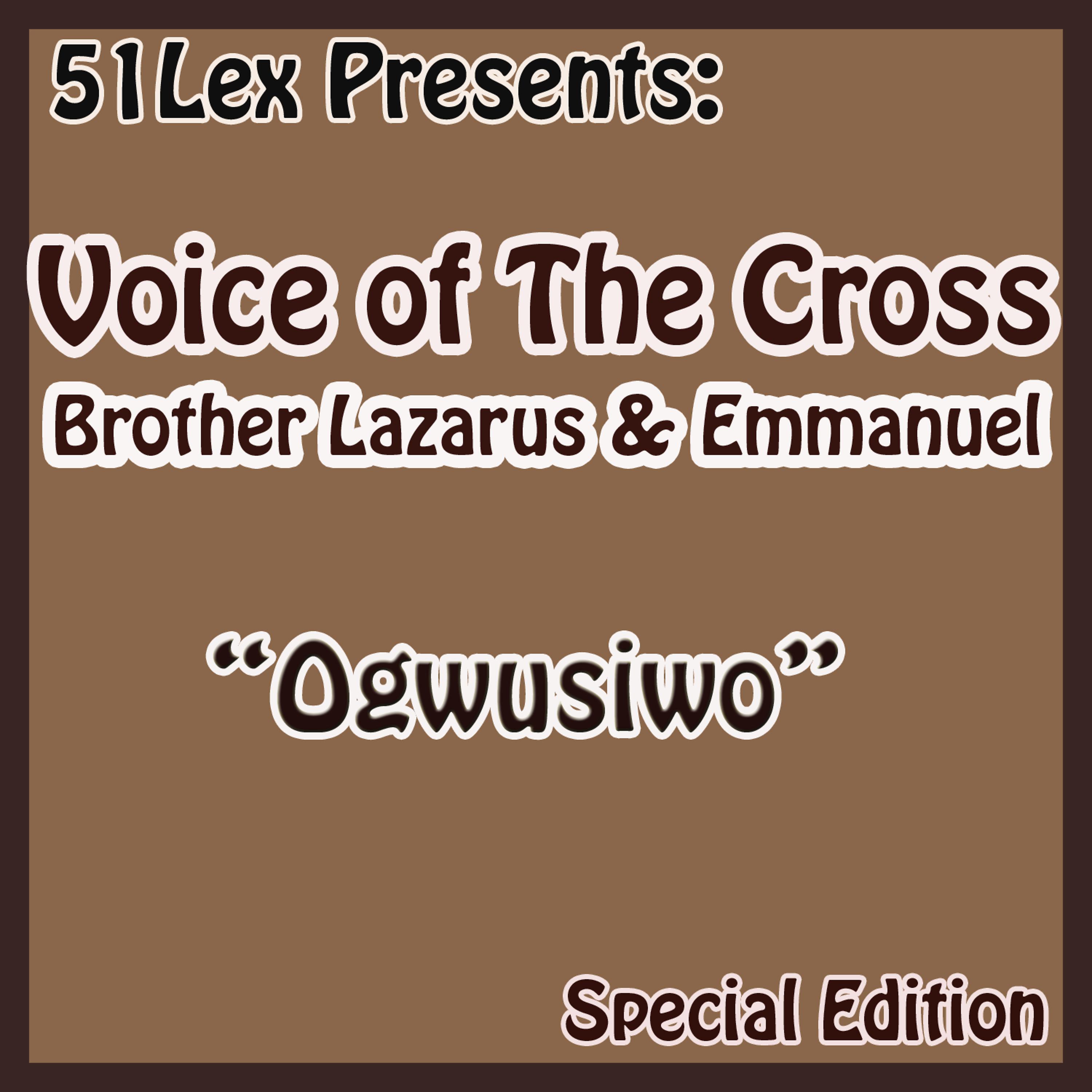 Постер альбома 51 Lex Presents Ogwusiwo