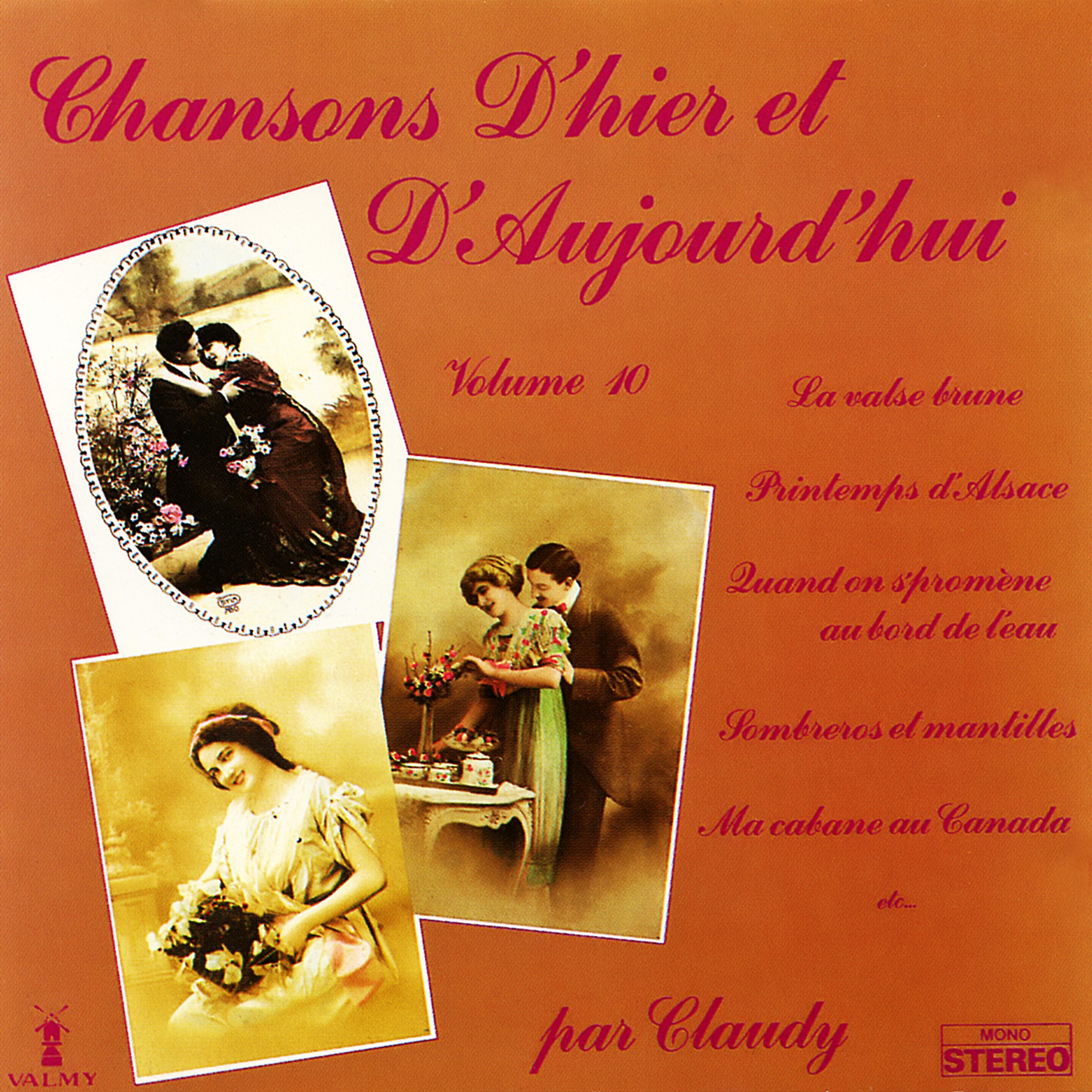 Постер альбома Chansons d'hier et d'aujourd'hui Vol. 10