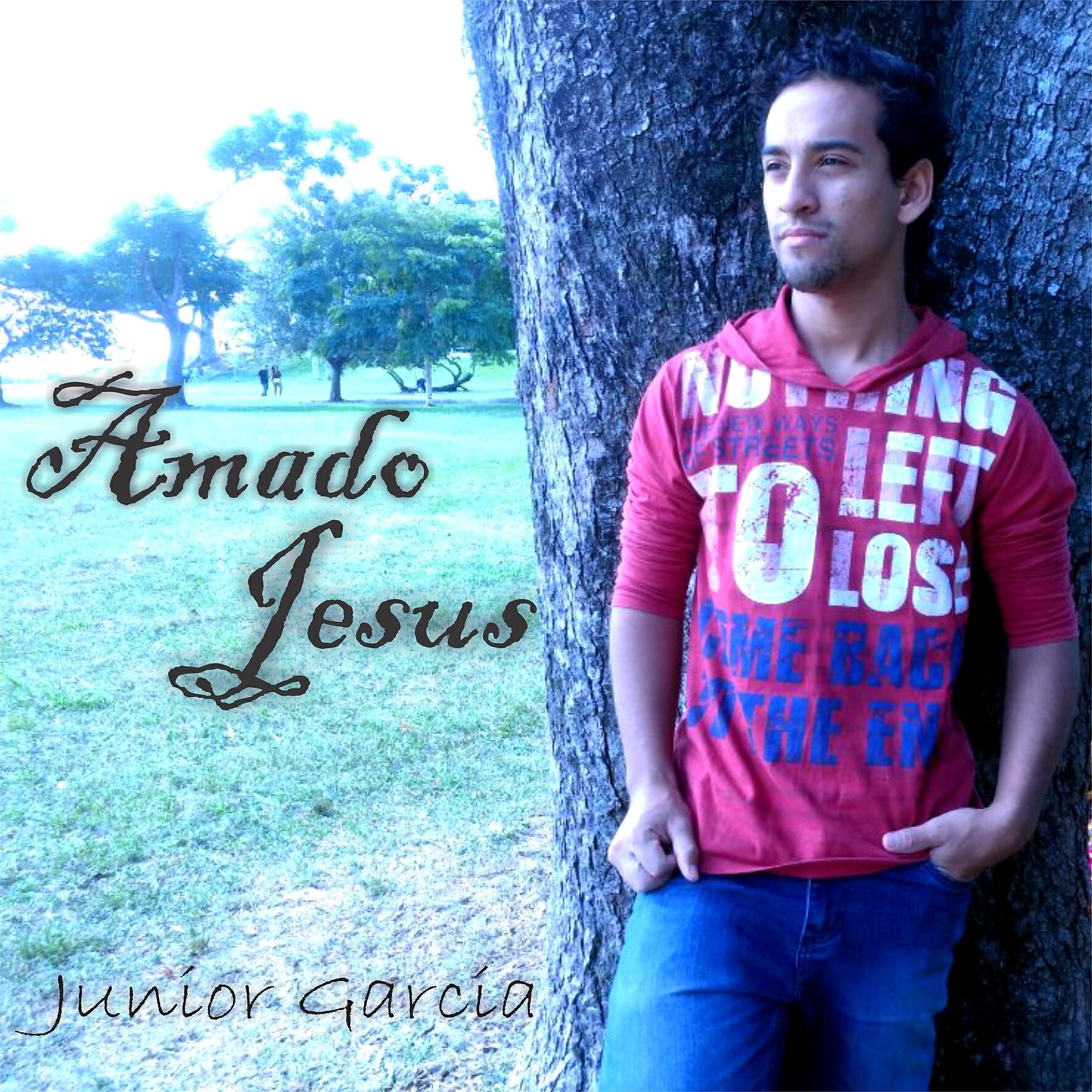 Junior Garcia - Amado Jesus