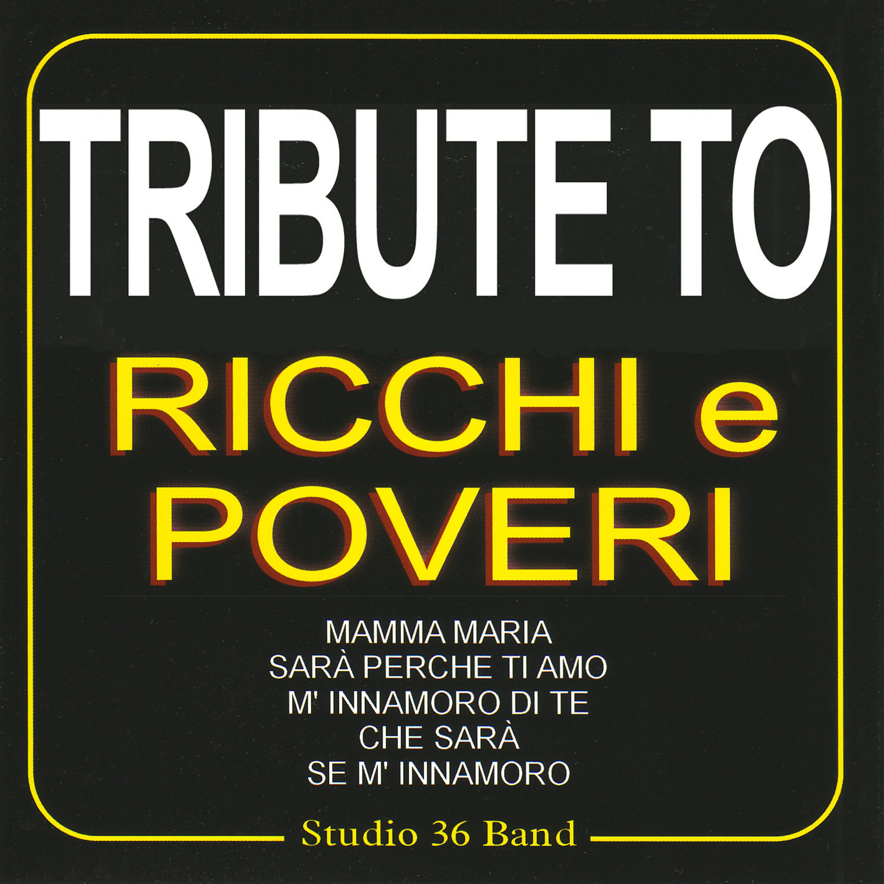 Постер альбома Tribute To Ricchi e Poveri