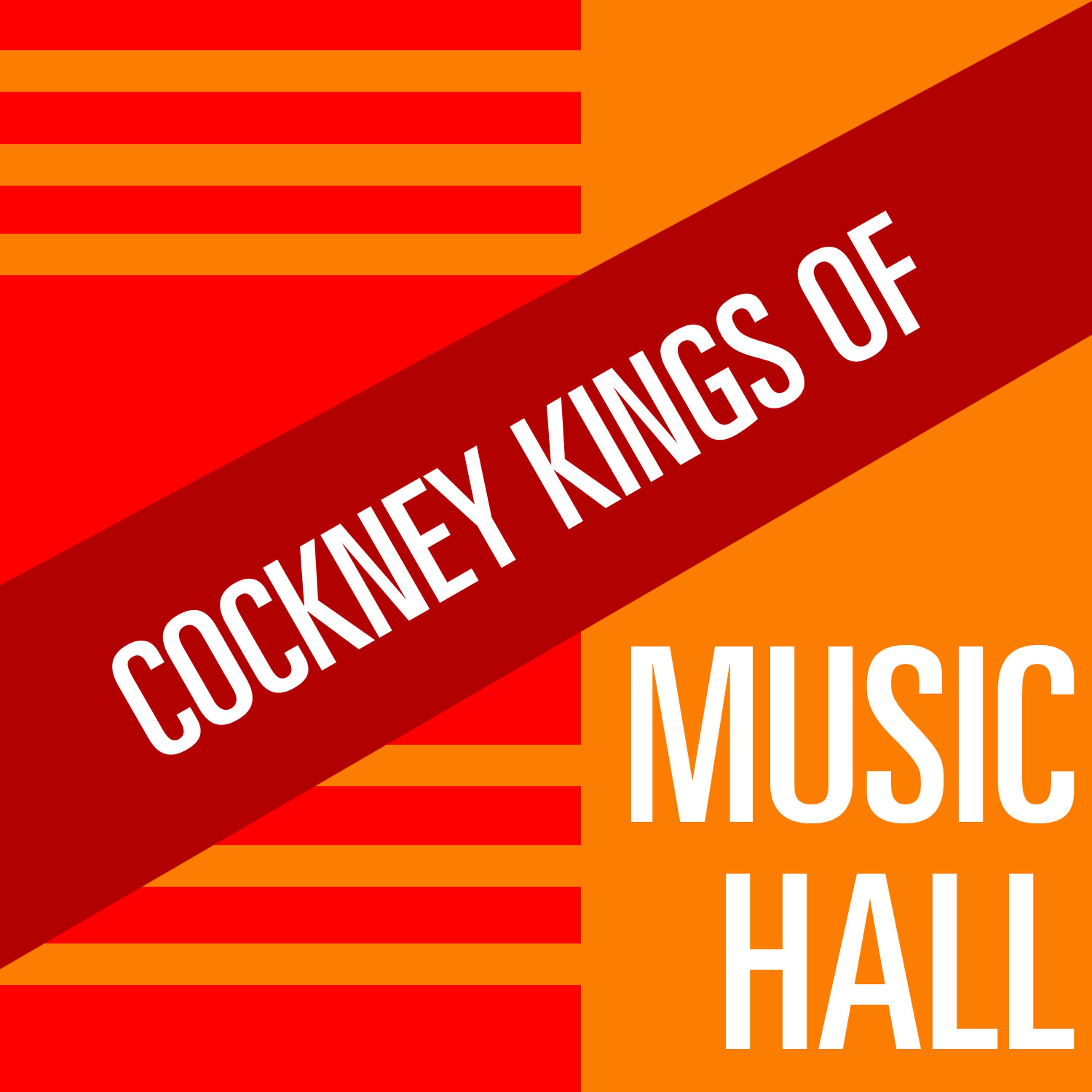 Постер альбома Cockney Kings Of Music Hall