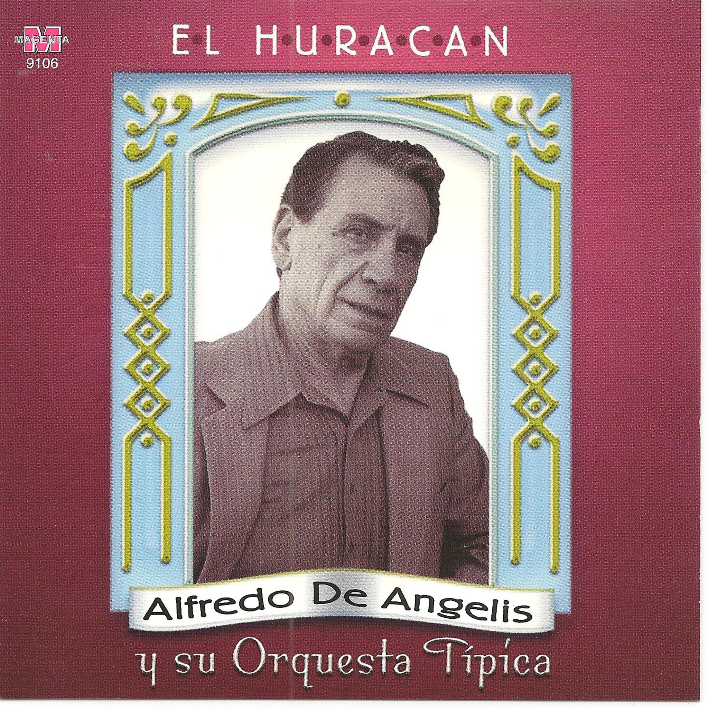 Постер альбома Alfredo De Angelis y su orquesta tipica - El Huracan
