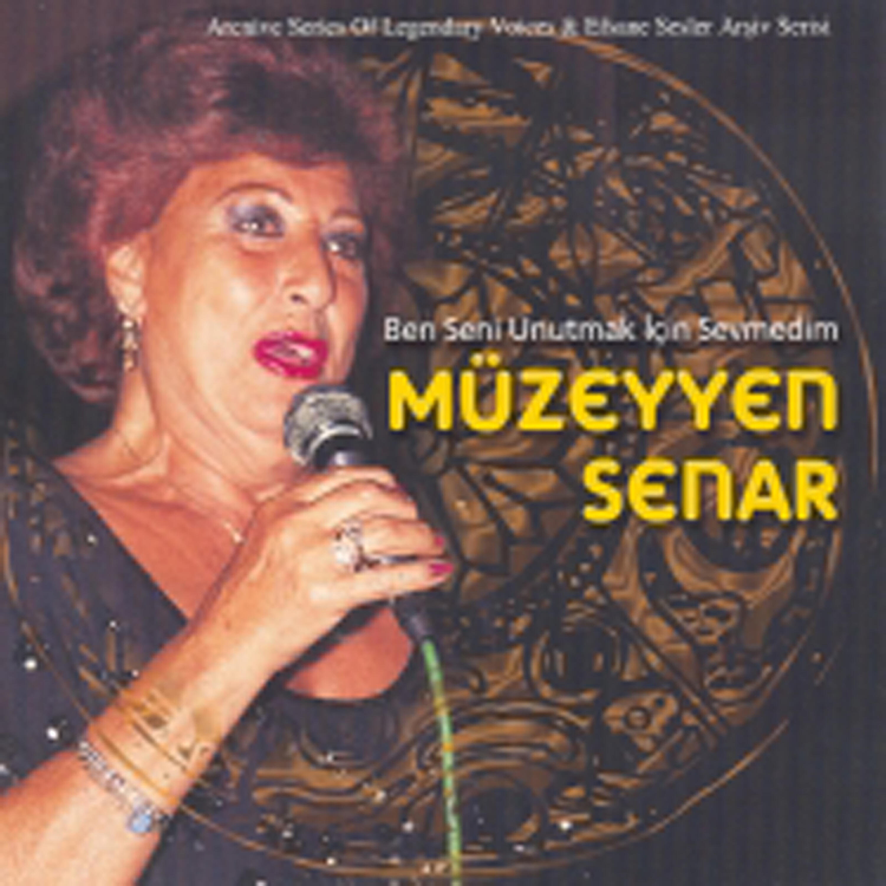 Müzeyyen Senar - Ben Seni Unutmak İçin Sevmedim
